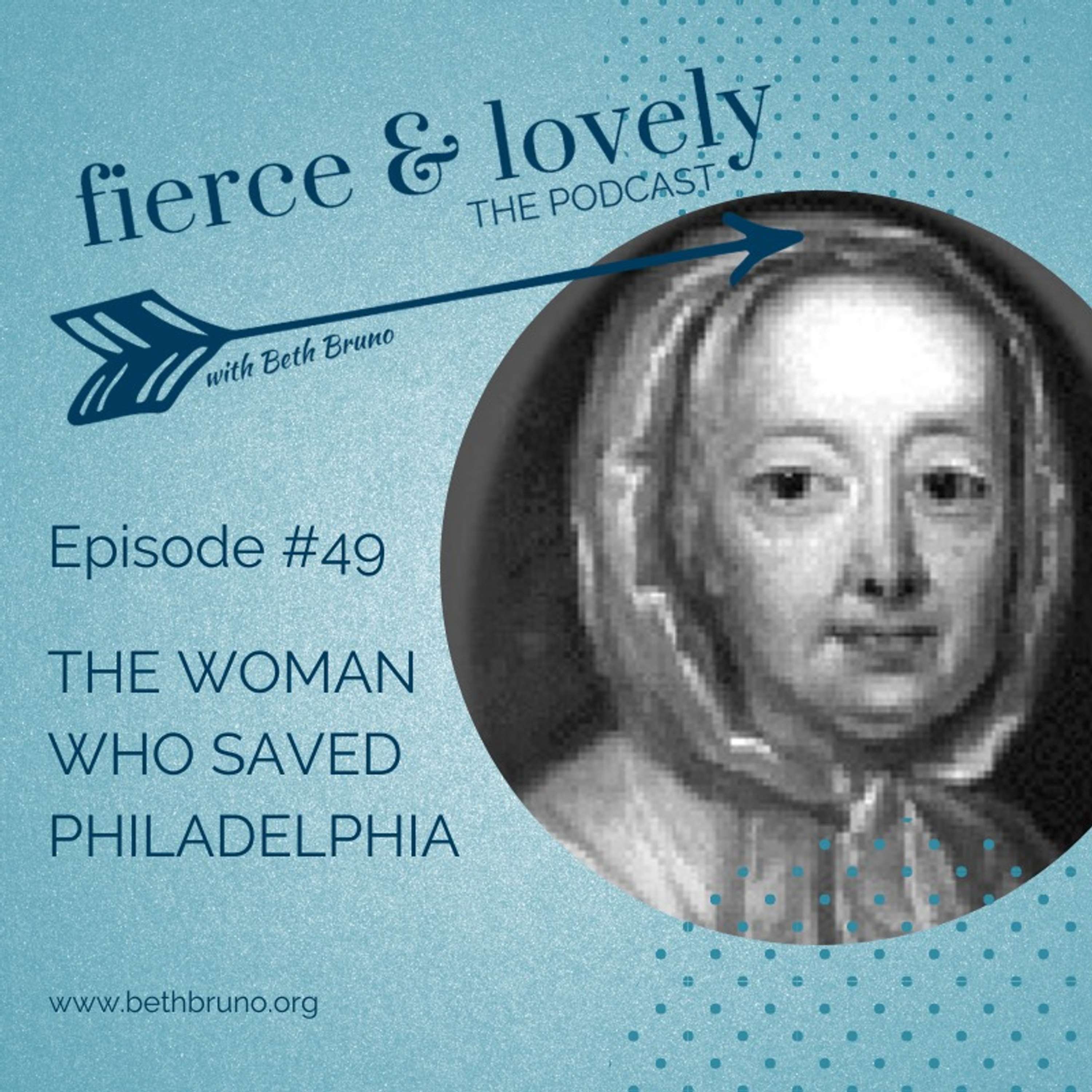 The Woman Who Saved Philadelphia