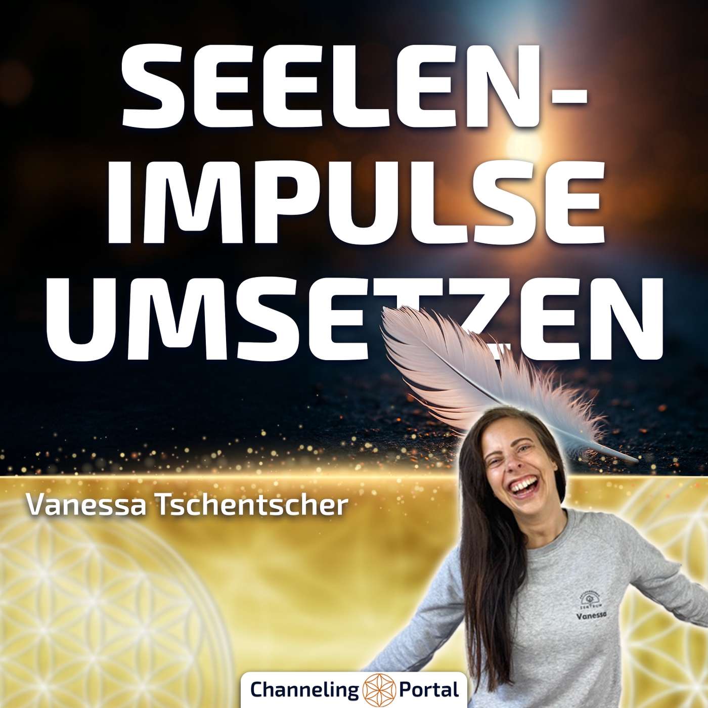 #448 Seelenimpulse in die Tat umsetzen – so geht's! – Vanessa Tschentscher im Gespräch