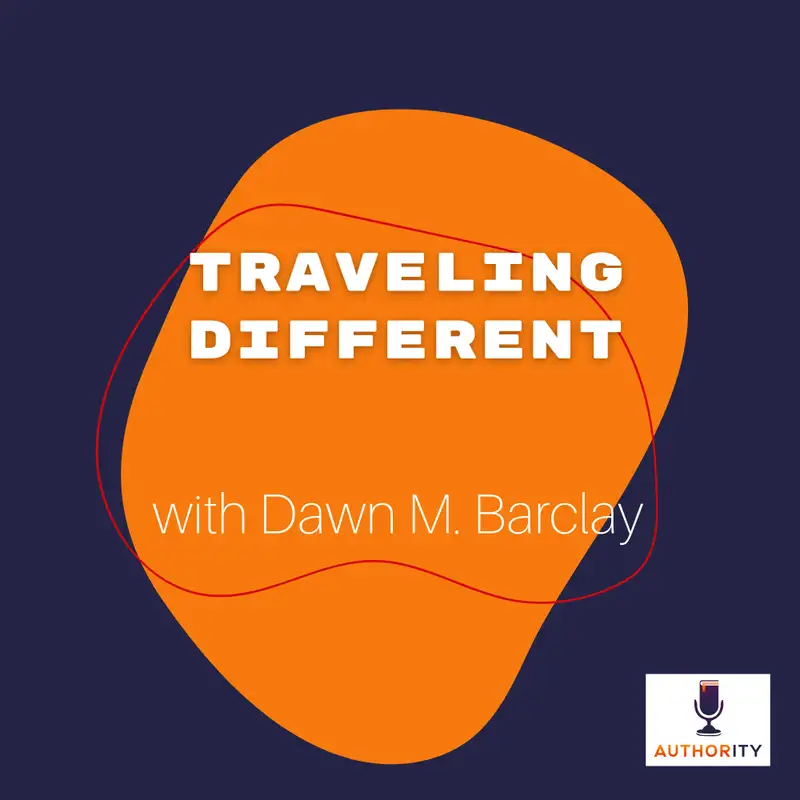Traveling Different with Dawn M. Barclay 