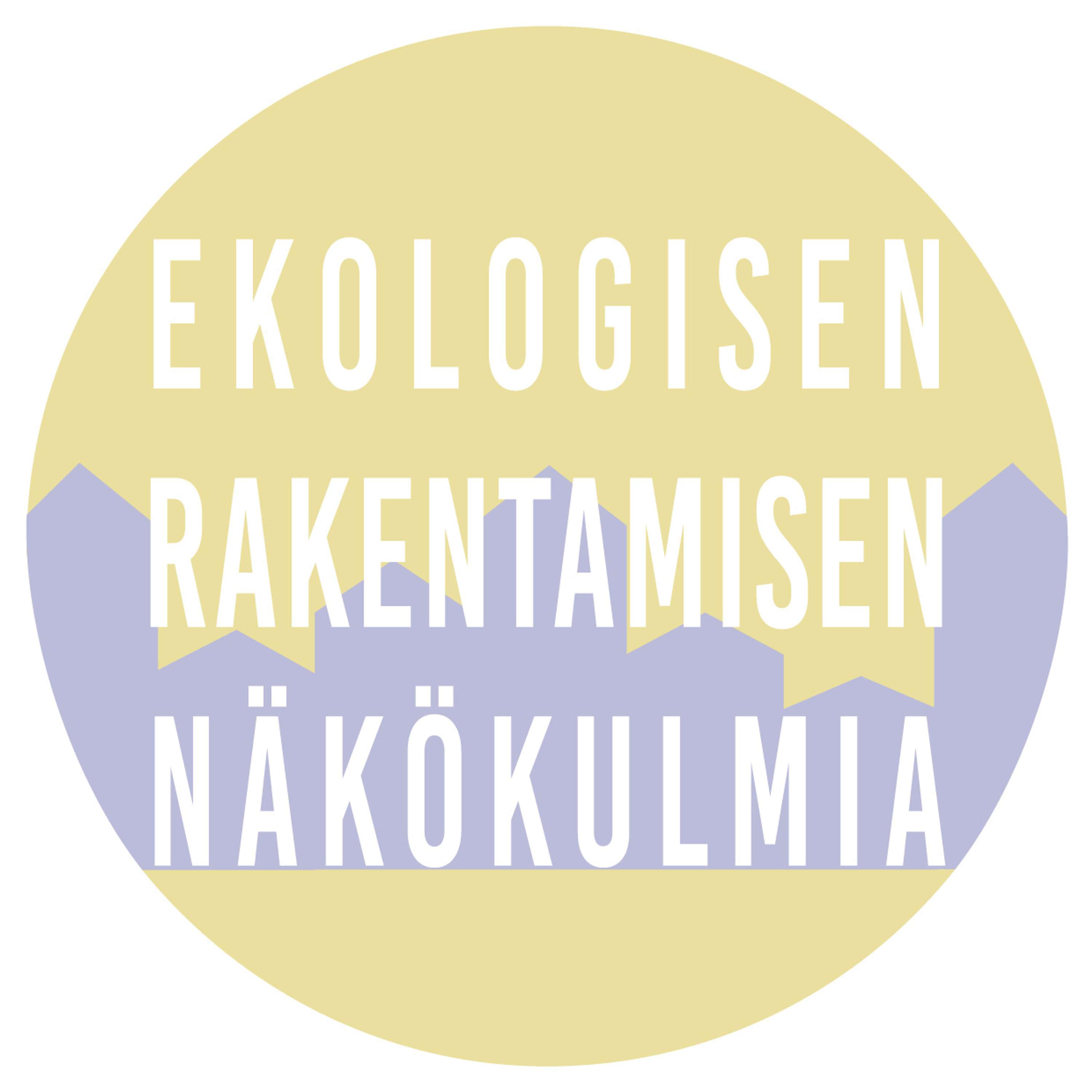 Ekologisen rakentamisen näkökulmia