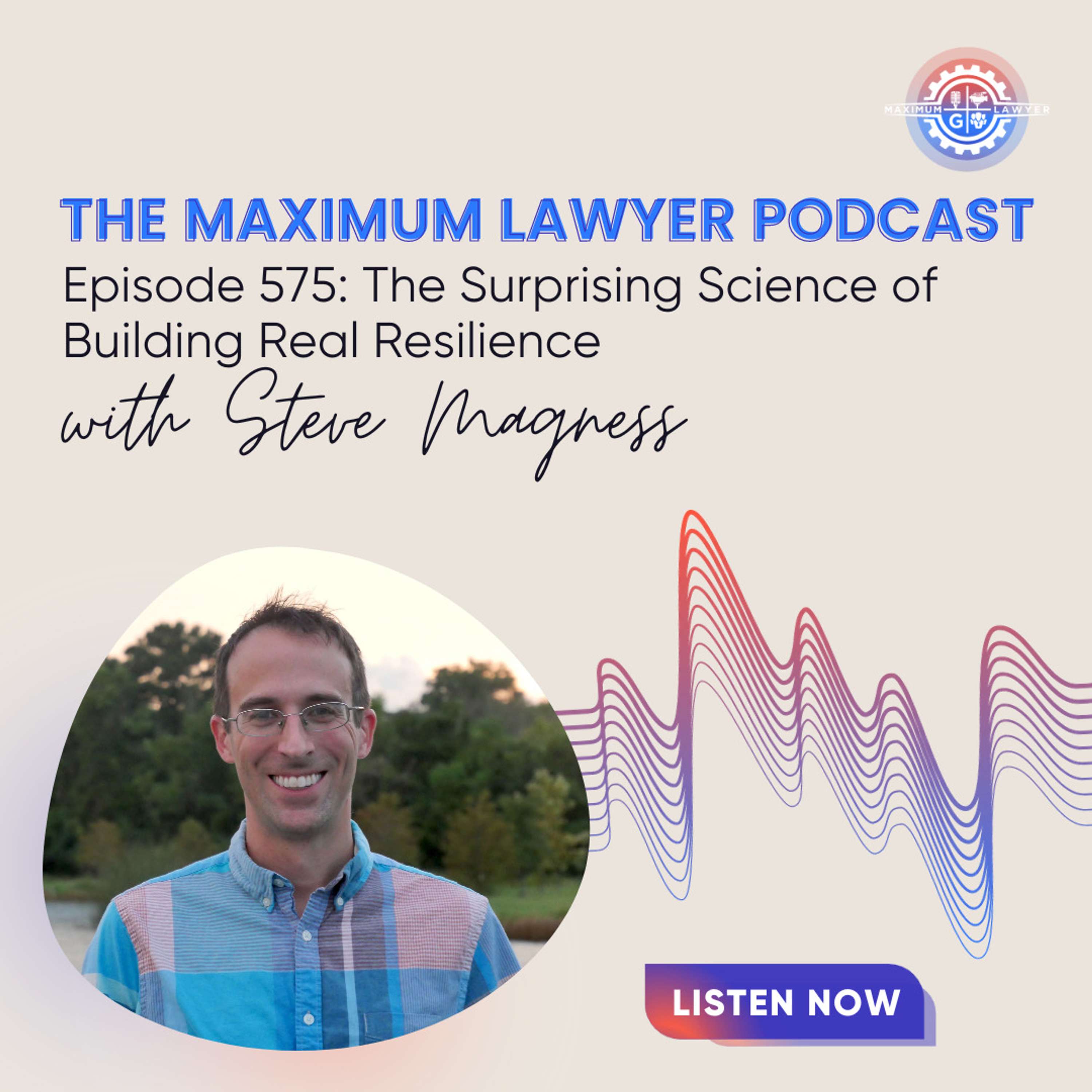 The Surprising Science of Building Real Resilience with Steve Magness