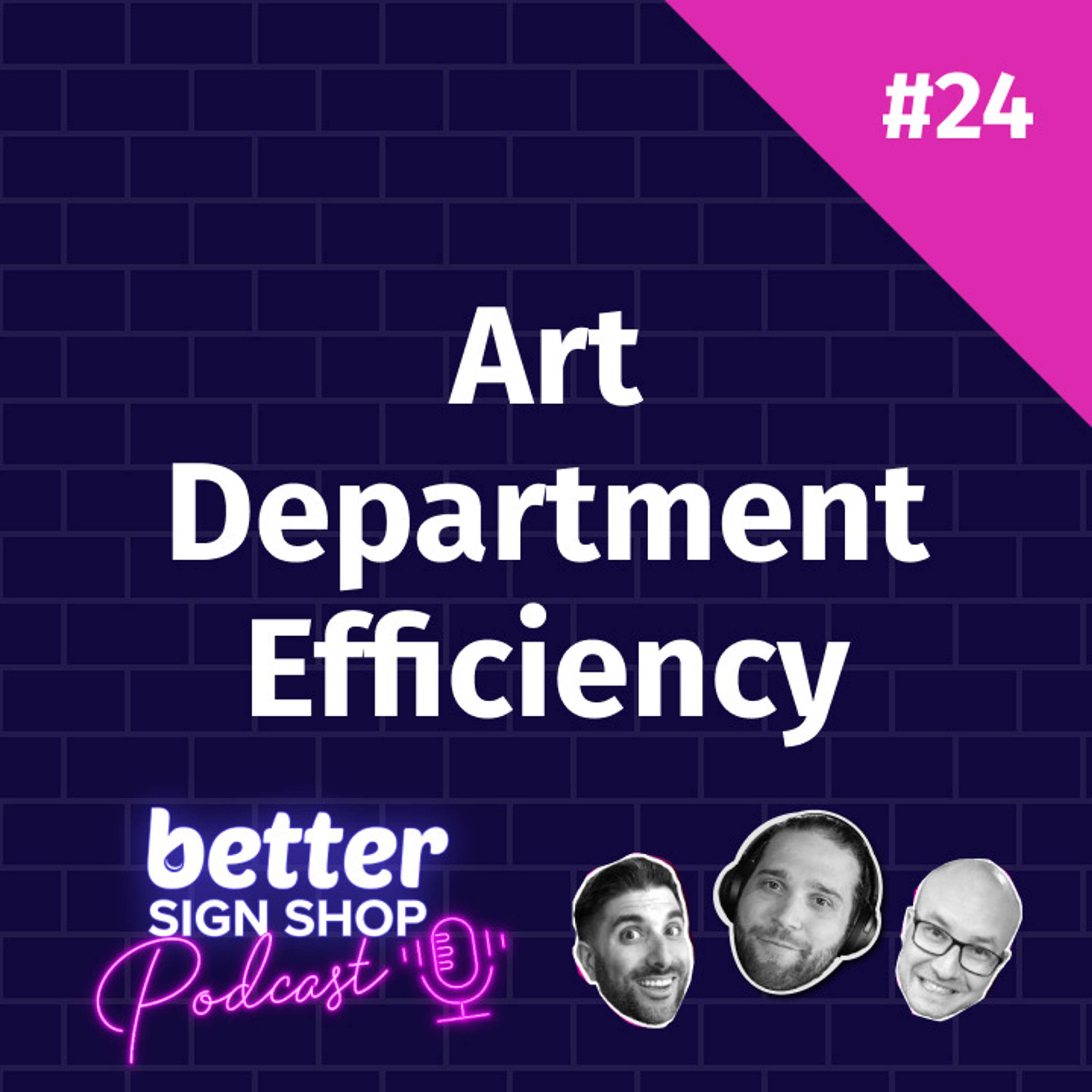 Better Sign Shop Podcast
