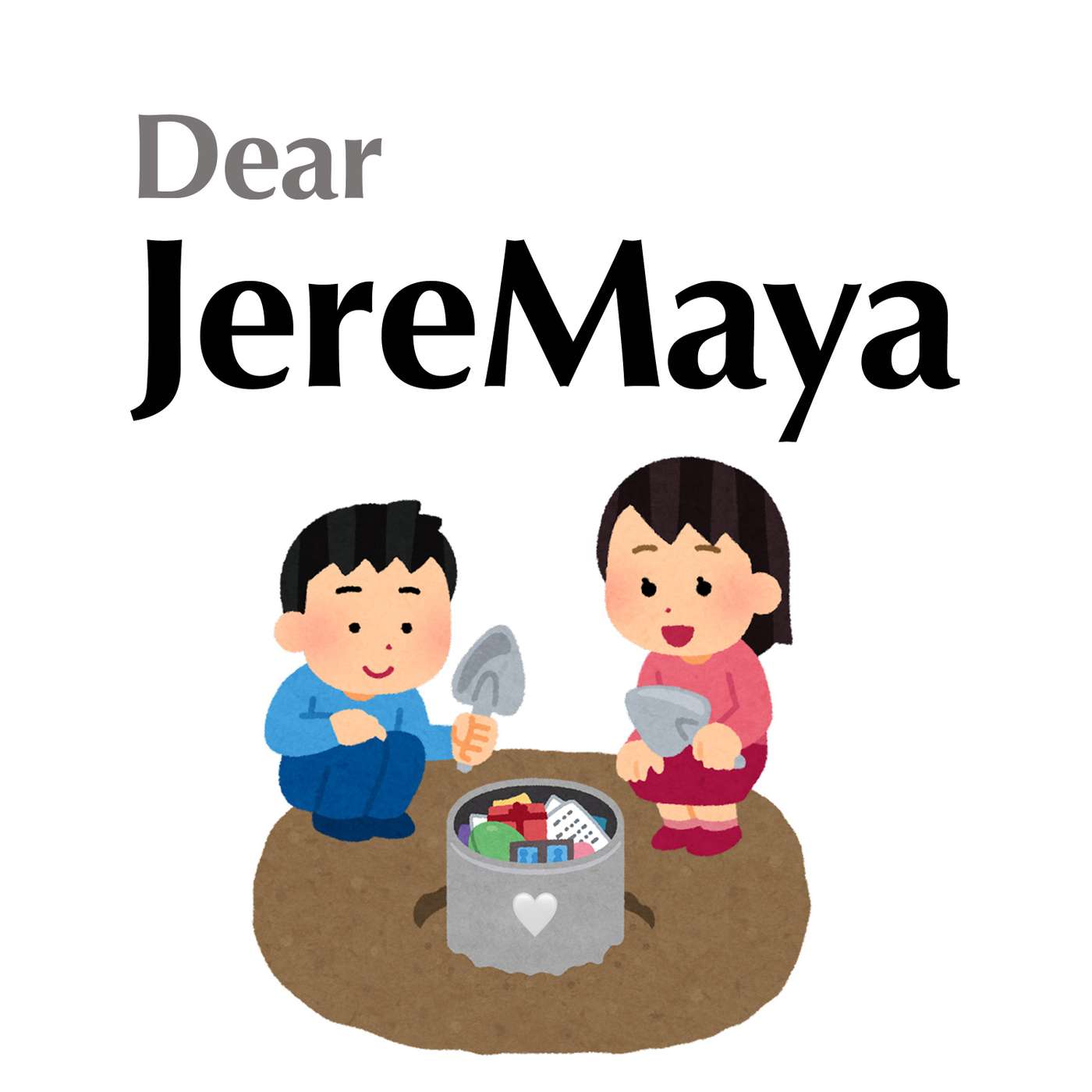 Dear JereMaya