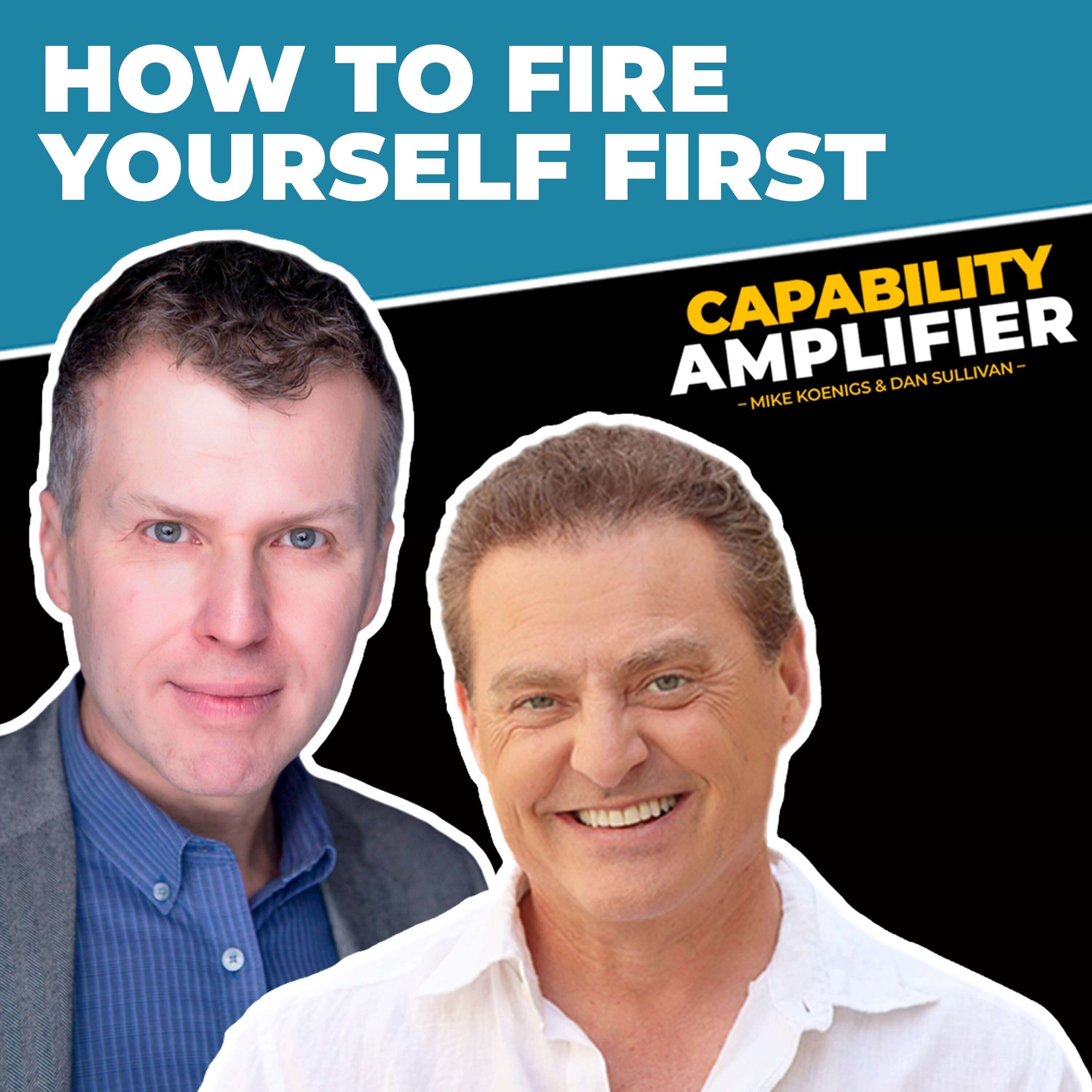 How to Fire Yourself First