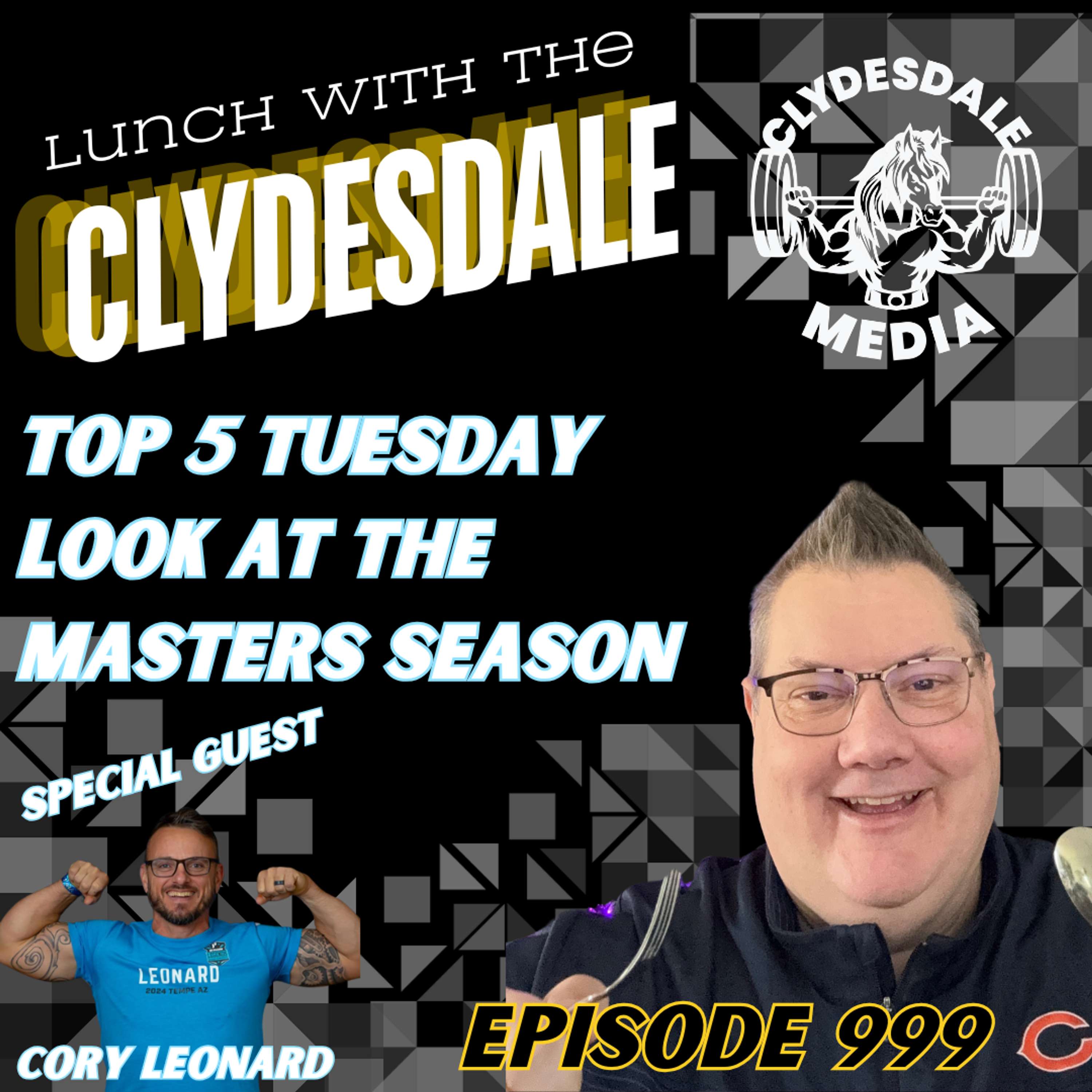 Lunch with the Clydesdale - It's Top 5 Tuesday with Special Guest Cory Leonard