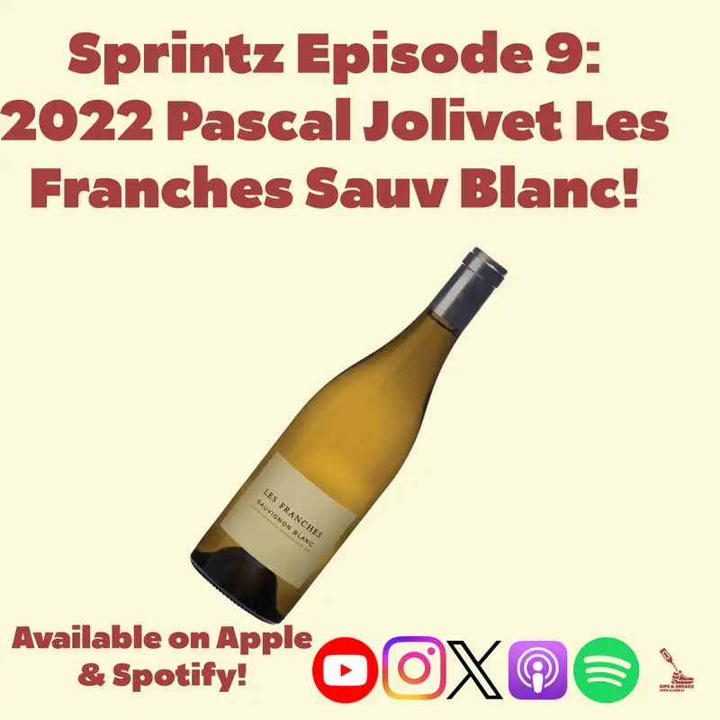 Sprintz Episode 9: 2022 Pascal Jolivet Les Franches Sauv Blanc