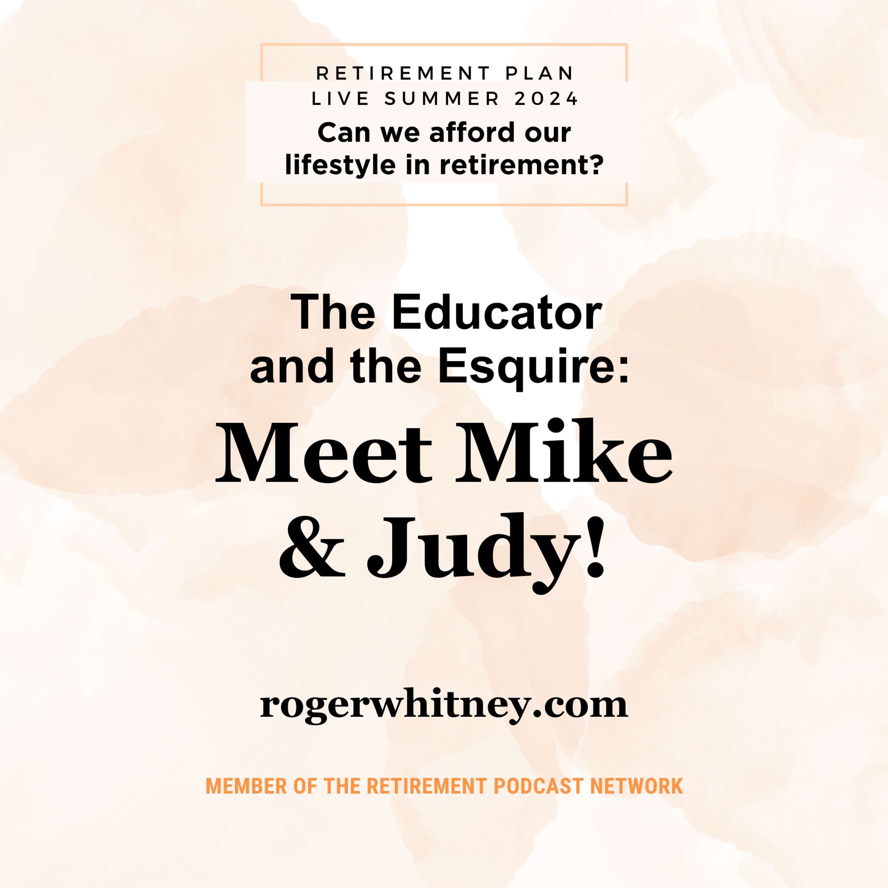 The Educator and the Esquire - Meet Mike and Judy