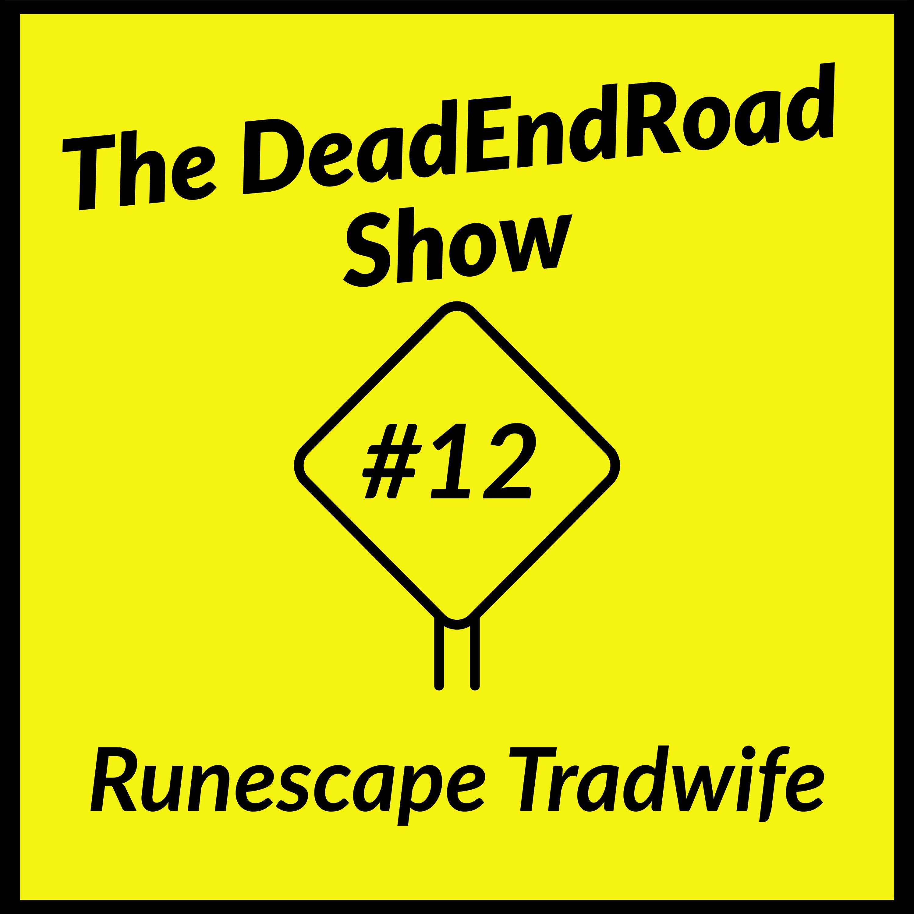 The DeadEndRoad Show