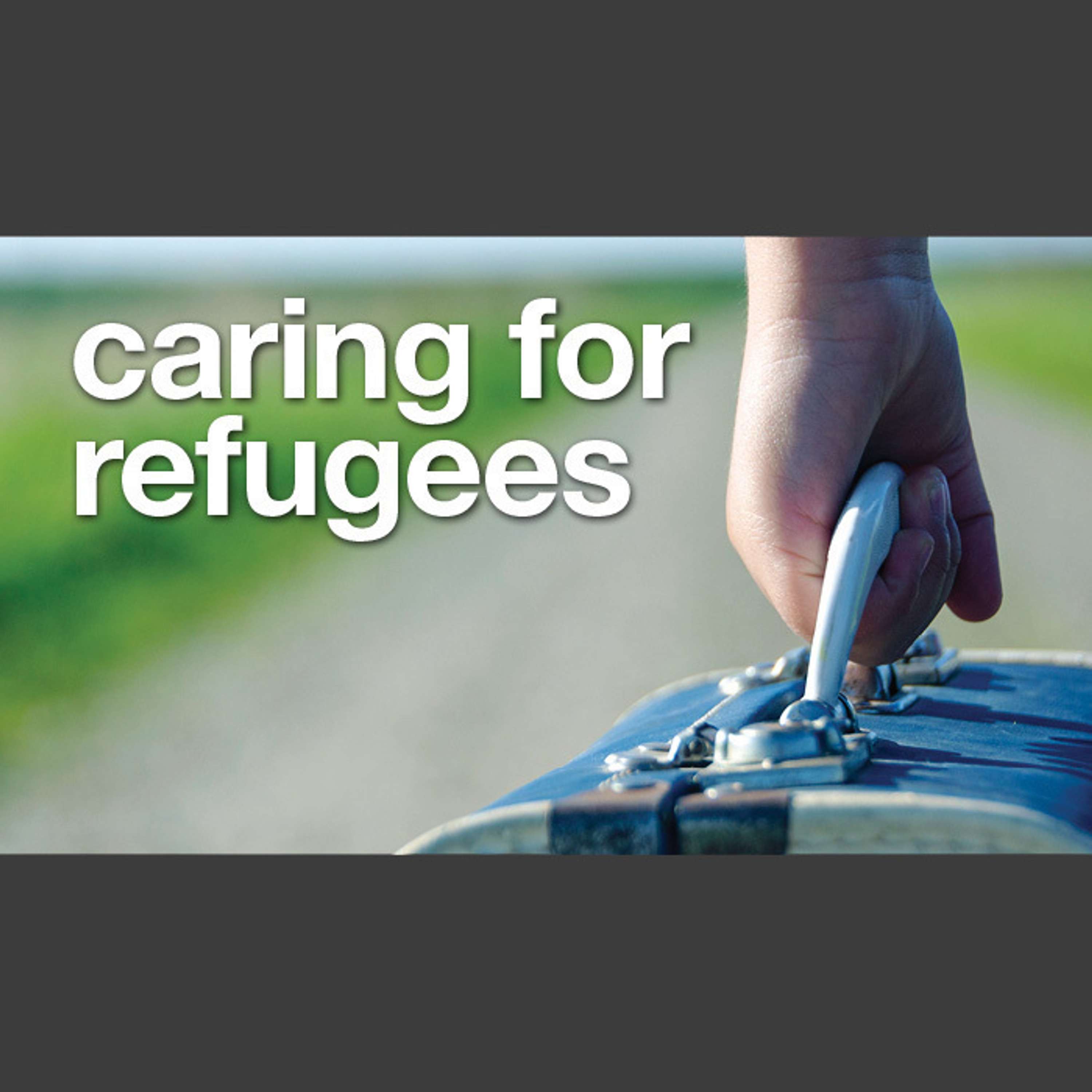 Caring for Refugees - OpeningRemarks, TomNelson