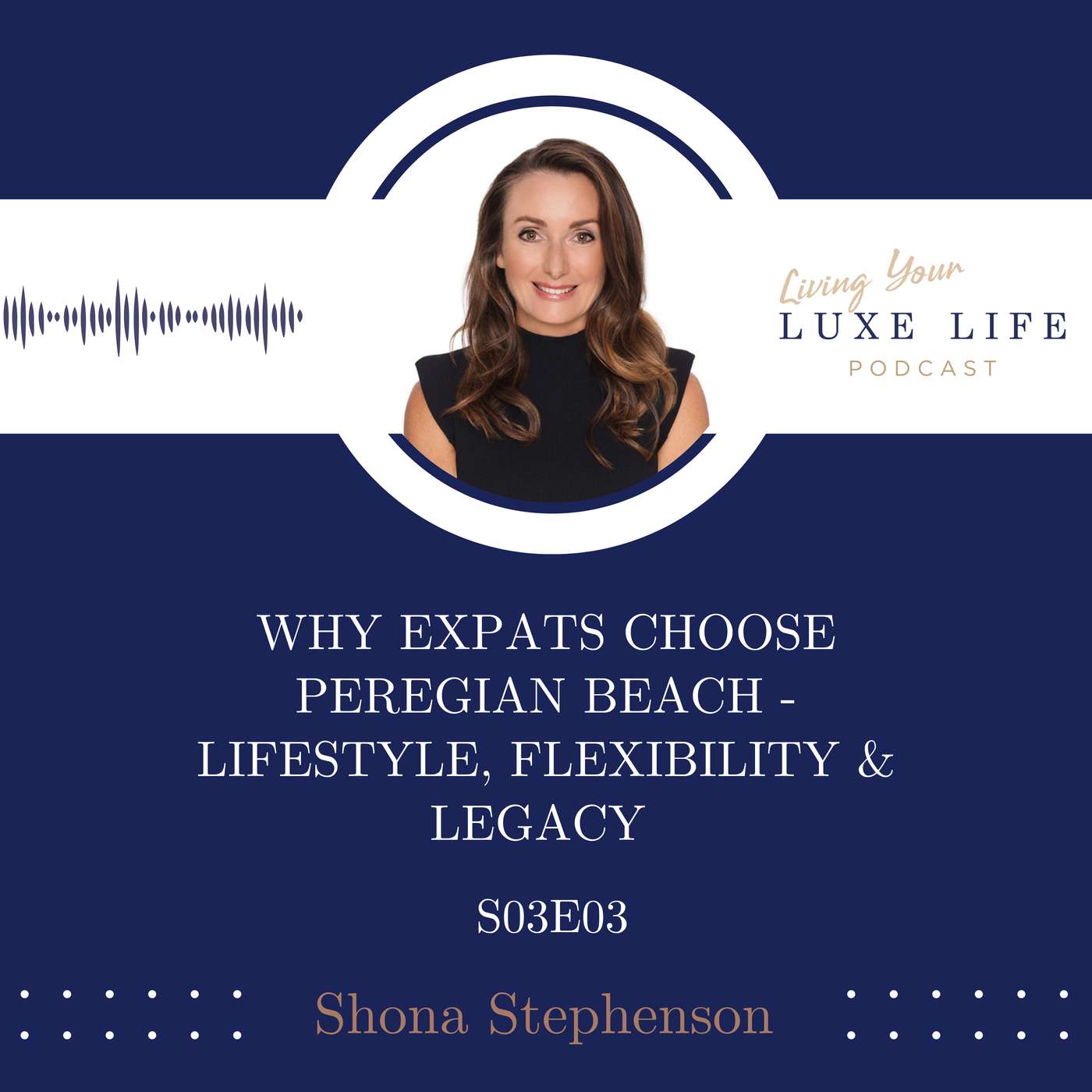 S03,E03 - Why Expats Choose Peregian Beach - Lifestyle, Flexibility & Legacy with Shona Stephenson