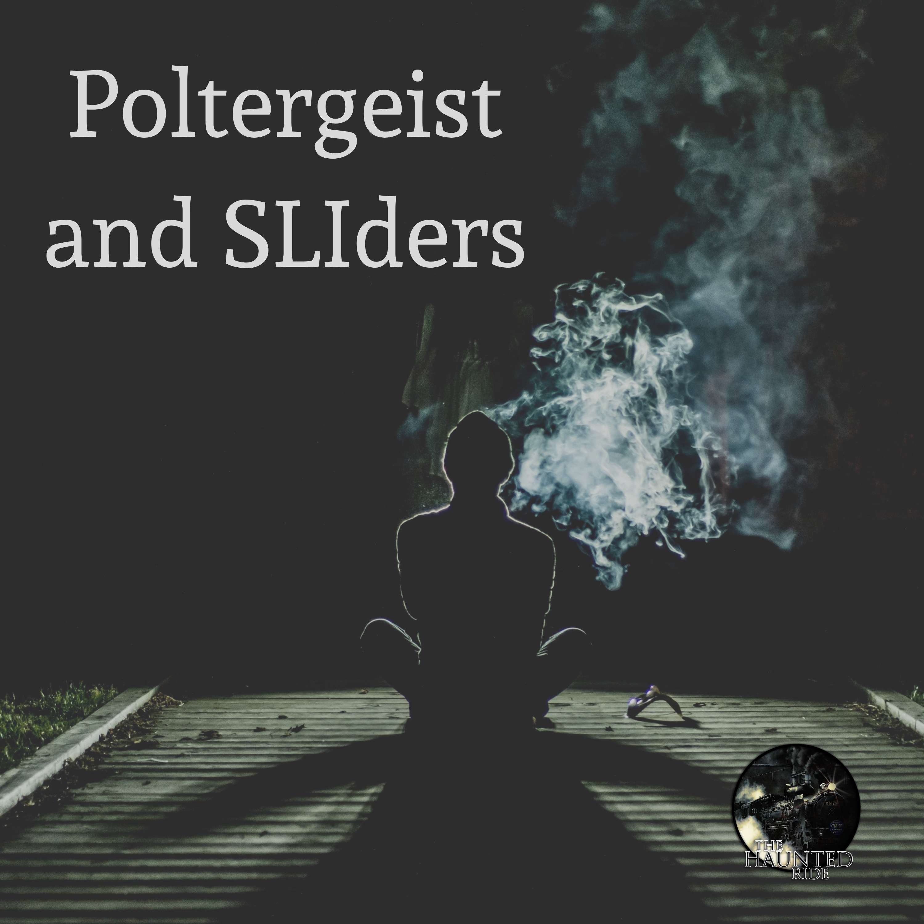 20: Poltergeist and SLIders
