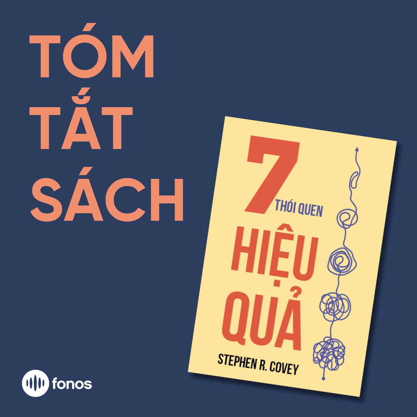 7 Thói Quen Hiệu Quả [Tóm Tắt Sách]