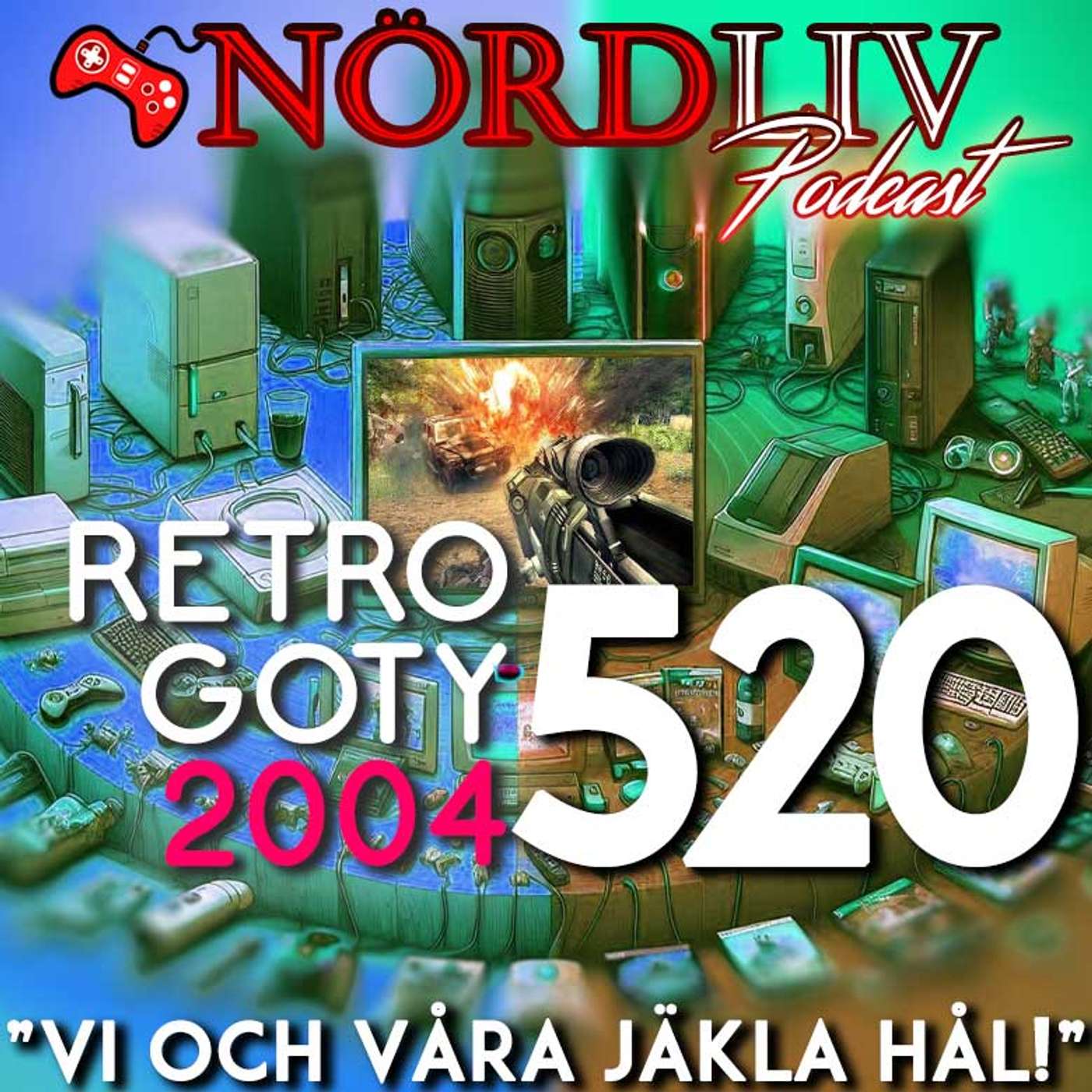 RETRO GOTY 2004 - "Vi och våra jäkla hål!" | Nördliv Avsnitt 520