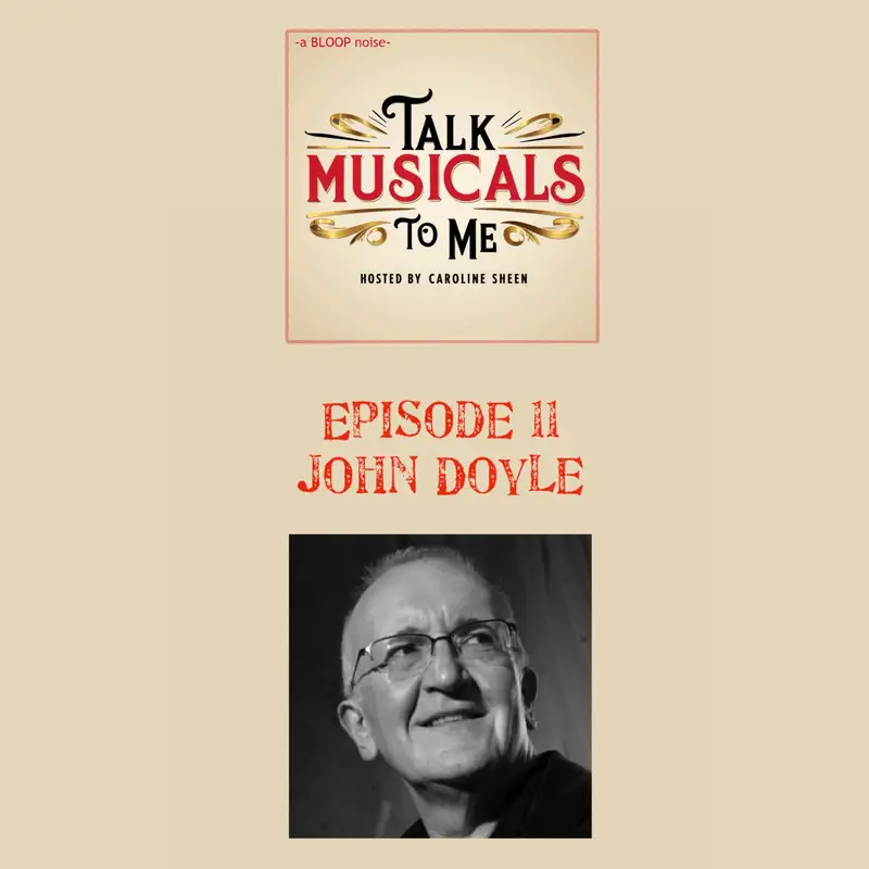 Talking Musicals with… JOHN DOYLE!