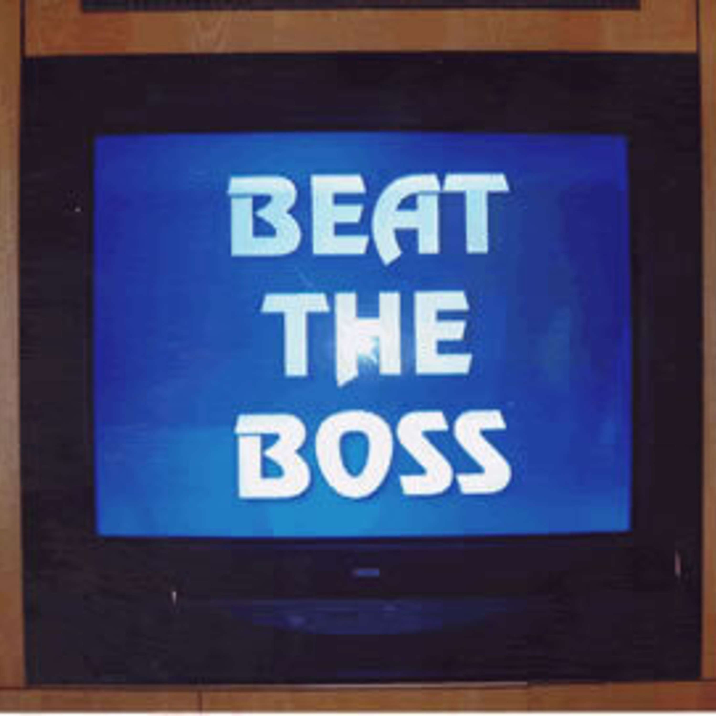 Beat the Boss- Episode 5