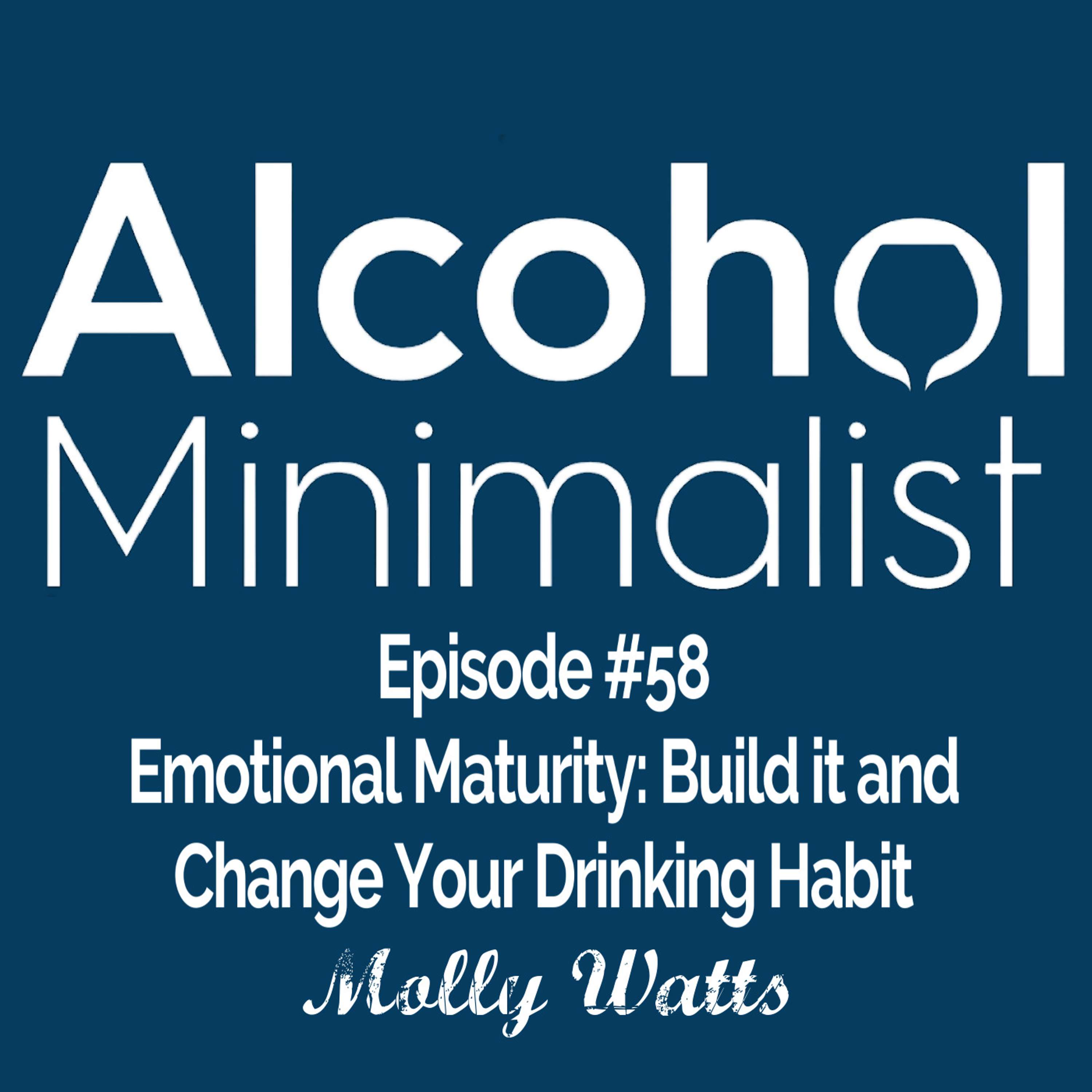 cover of episode Emotional Maturity: Build it and Change Your Drinking Habit