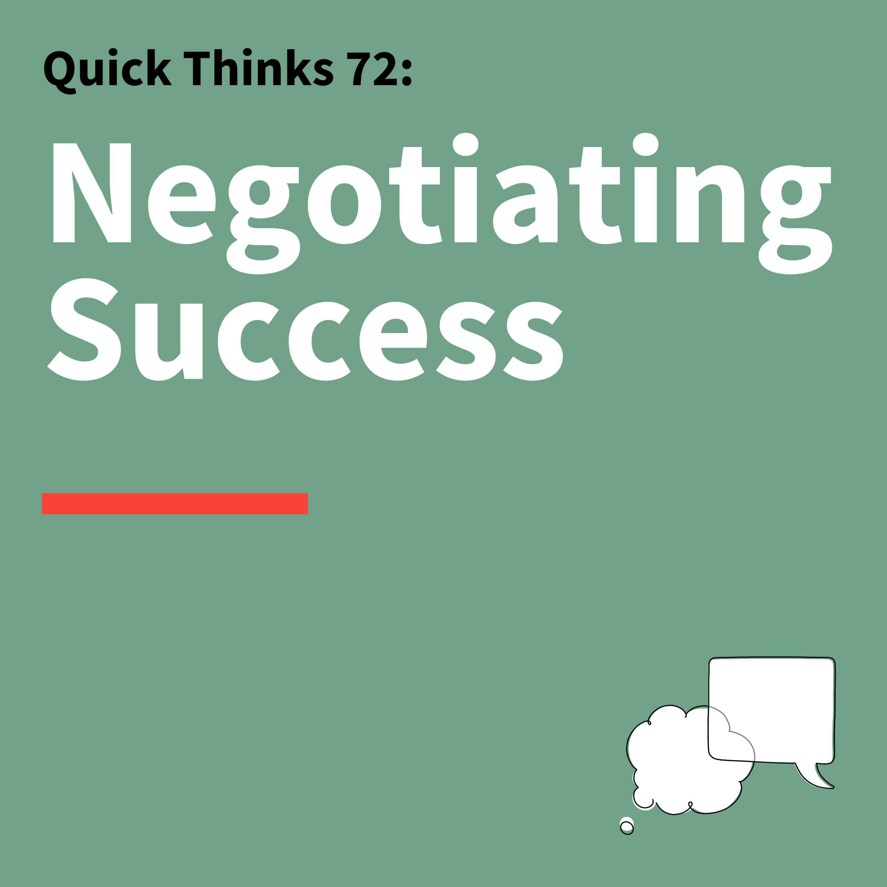 72. Quick Thinks: Talk It Out – How to Successfully Negotiate and Resolve Conflict