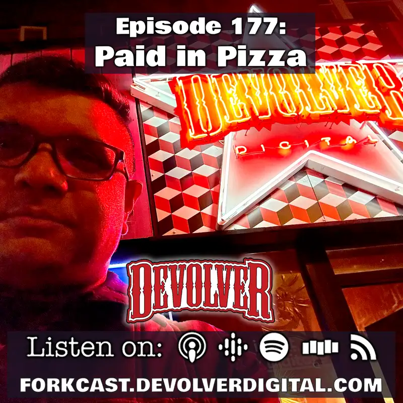 Episode 177: Paid in Pizza