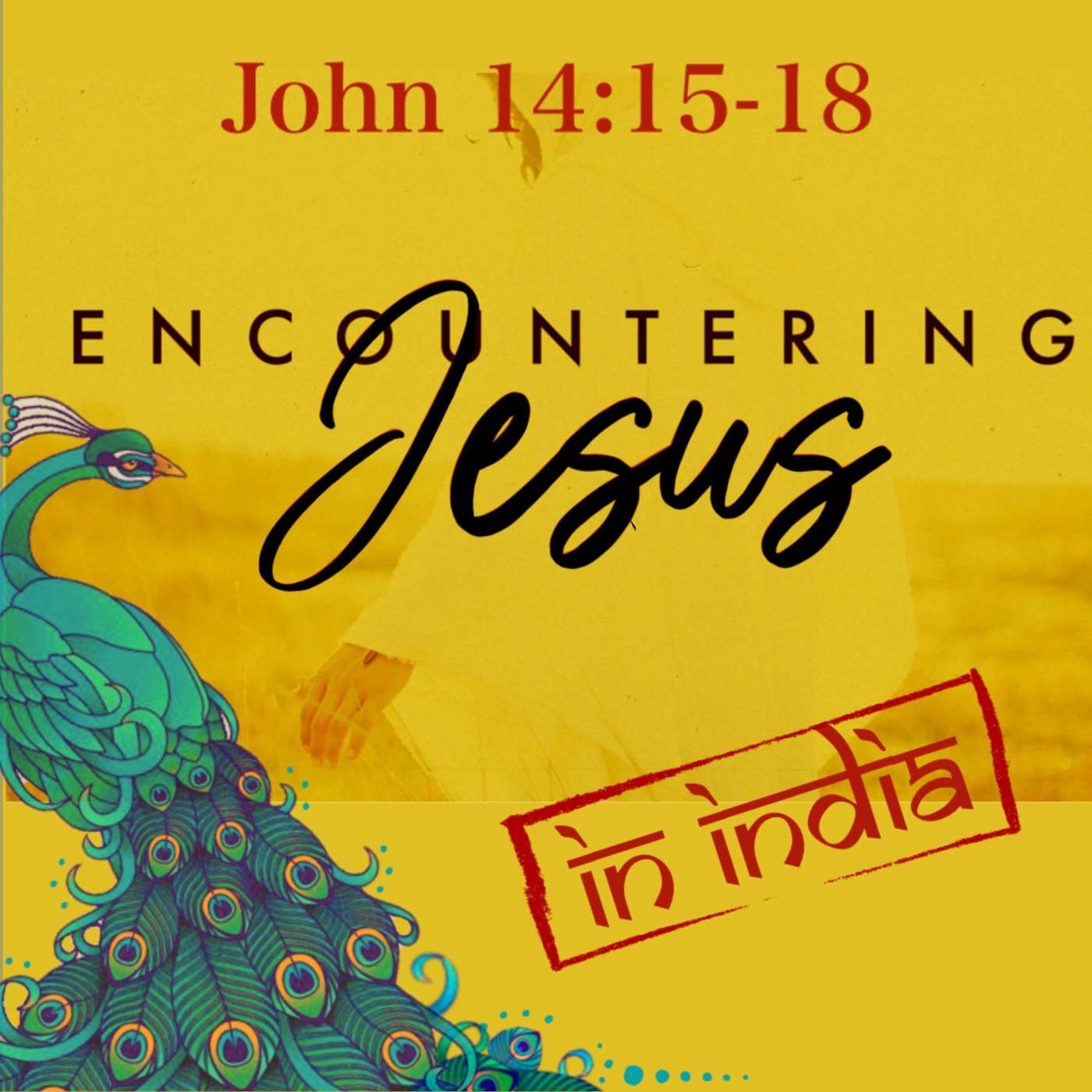Encountering Jesus in India (Personal testimony)
