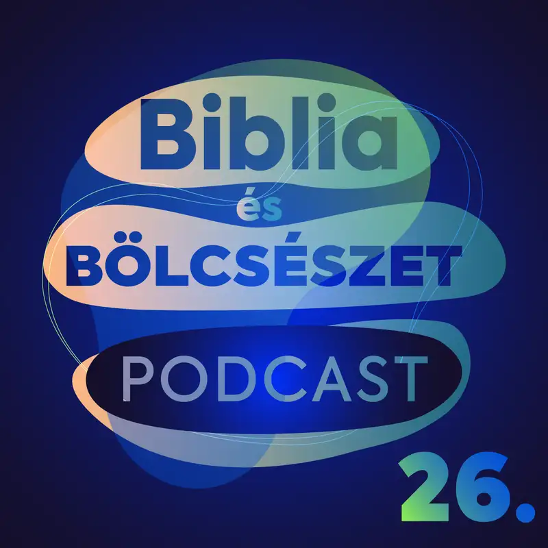 Biblia és Bölcsészet podcast - 26. adás - Bátorítás a szenvedőknek - Péter első levele