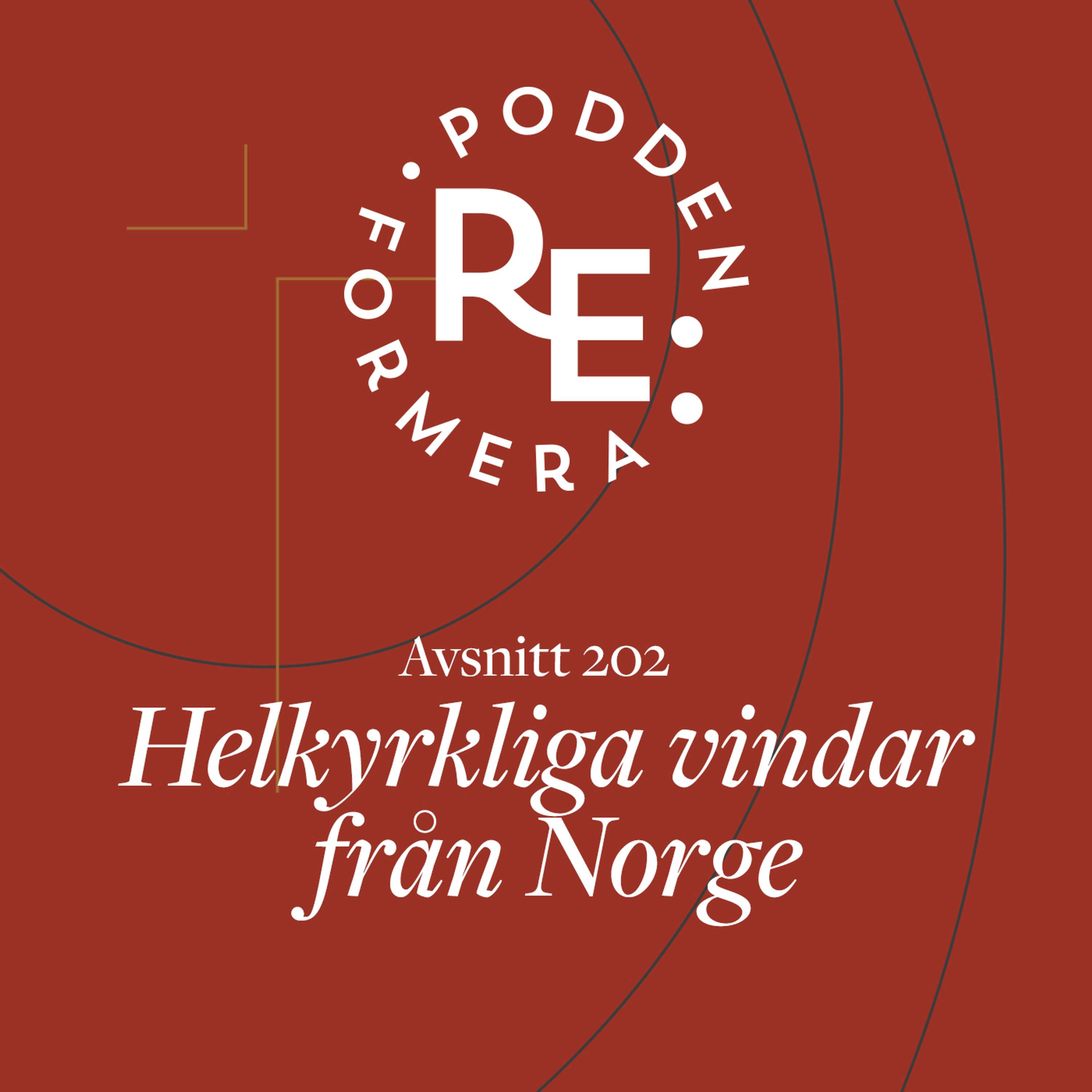 Avsnitt 202 - Helkyrkliga vindar från Norge