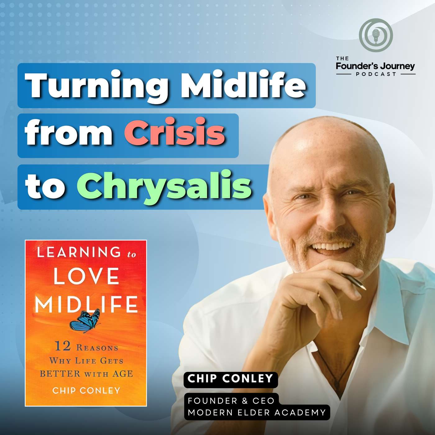 Turning Midlife from Crisis to Chrysalis | TFJ E43
