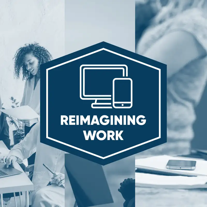 Reimagining Work 2024