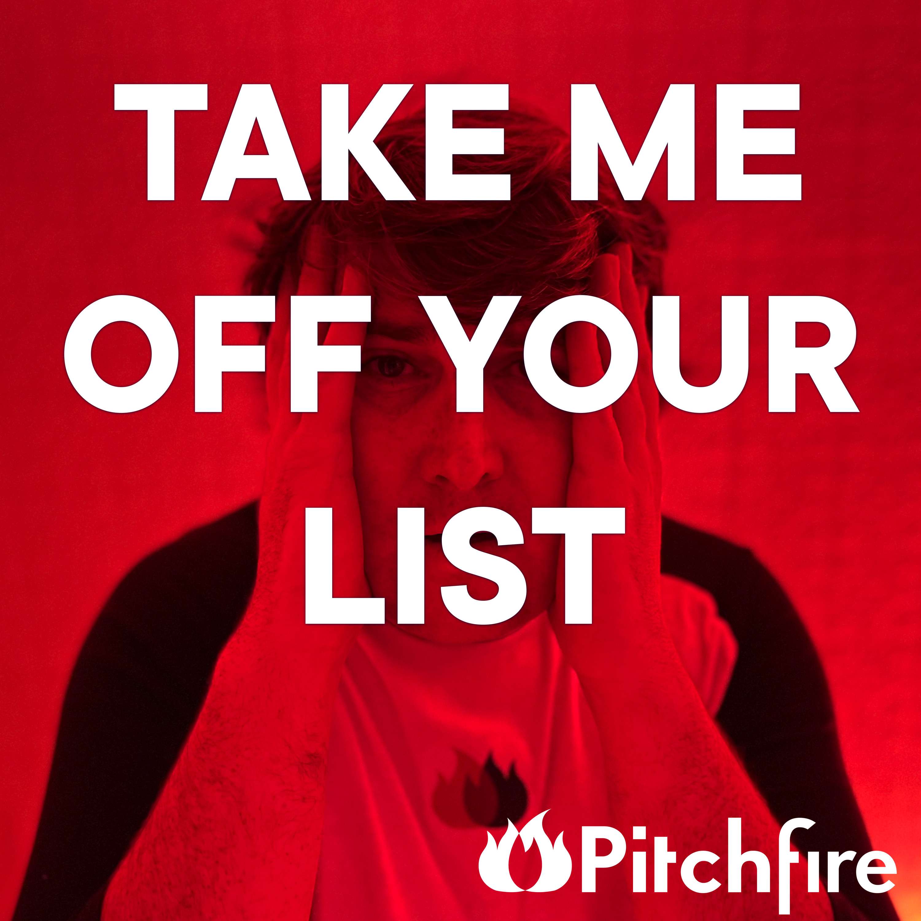 Take Me Off Your List