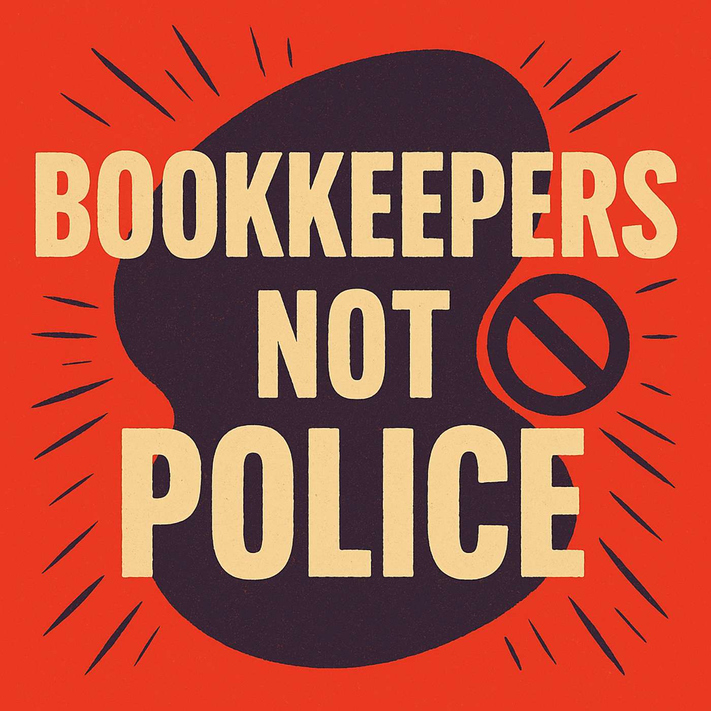 Bookkeepers Not Police Bookkeepers Not Police