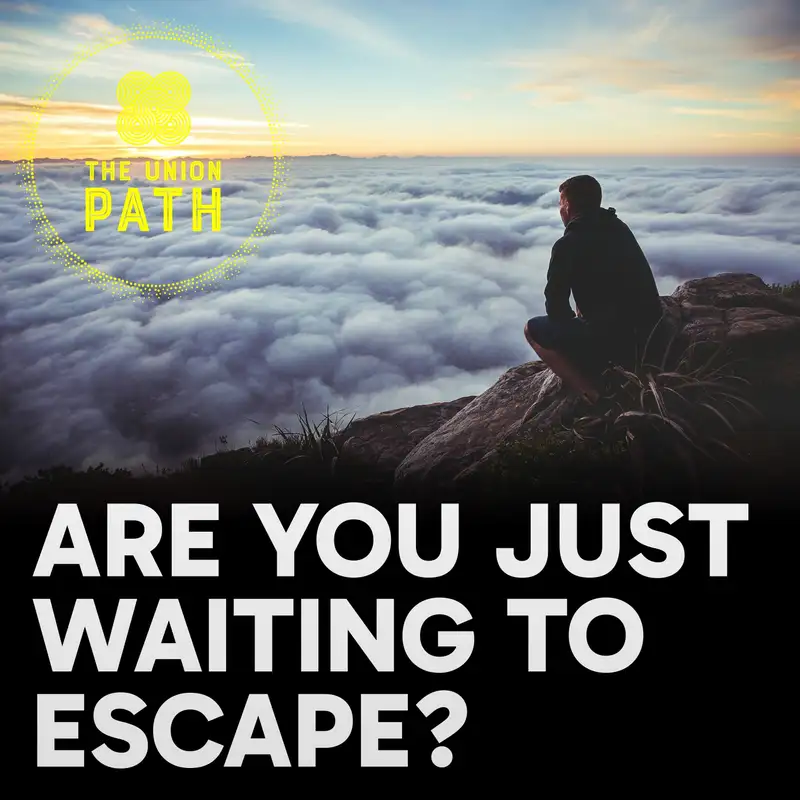 Are You Just Waiting To Escape?