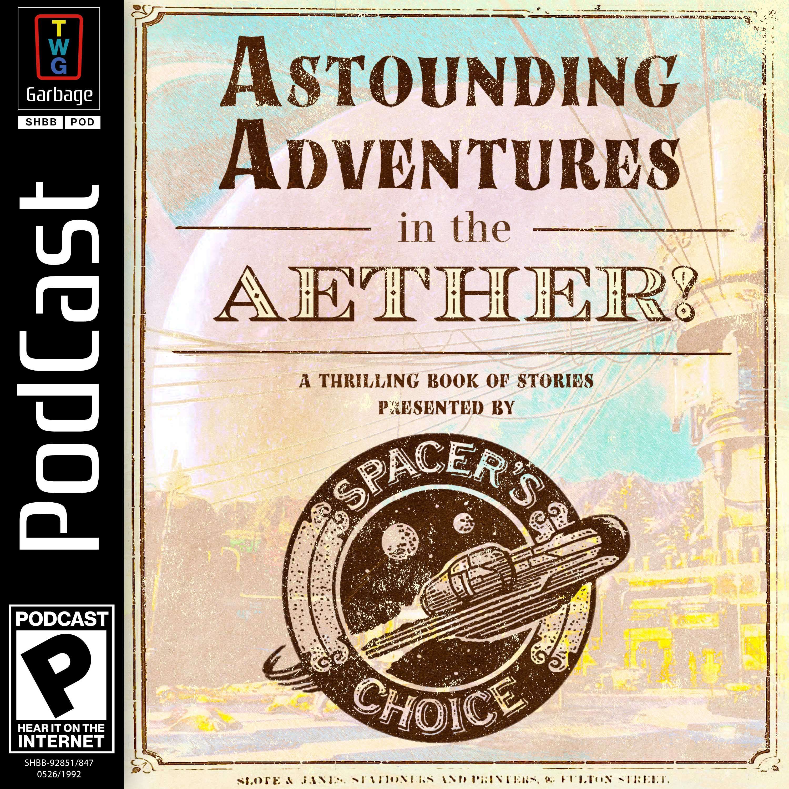 Astounding Adventures in the Aether! (feat. Outer Worlds) - podcast episode cover