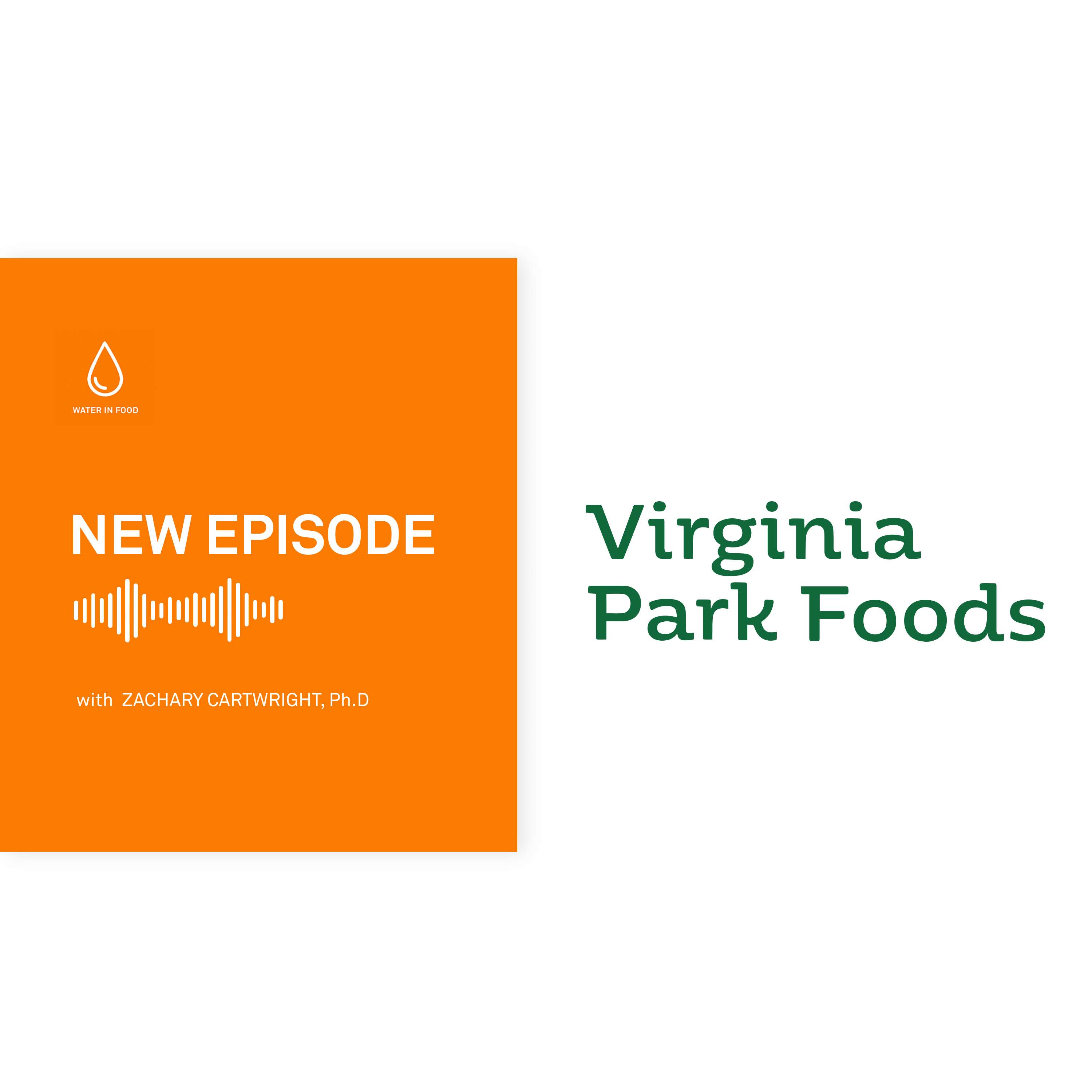 Episode 11: Virginia Park Foods