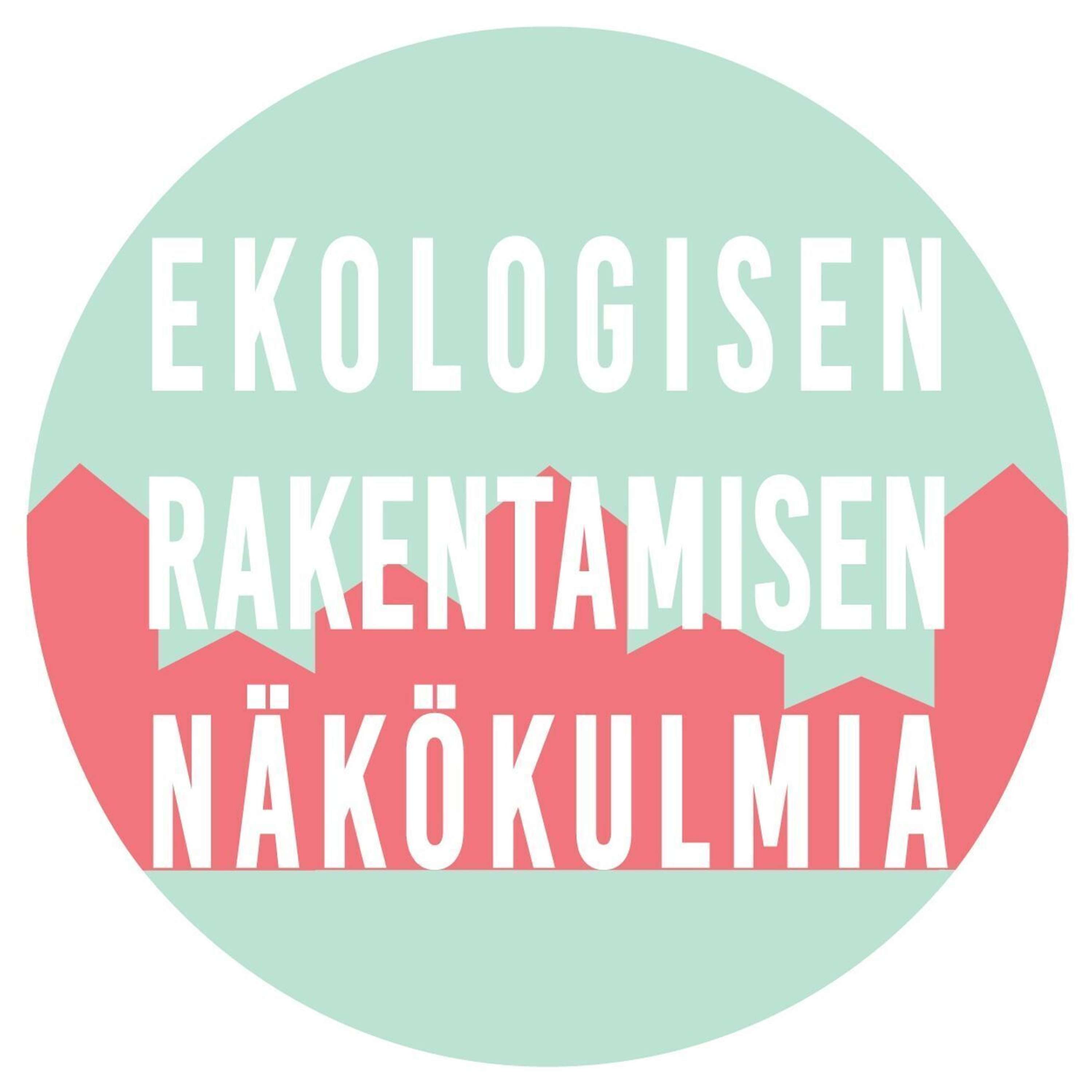 Ekologisen rakentamisen näkökulmia