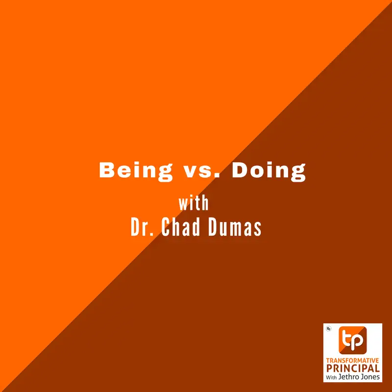 Being vs. Doing with Dr. Chad Dumas