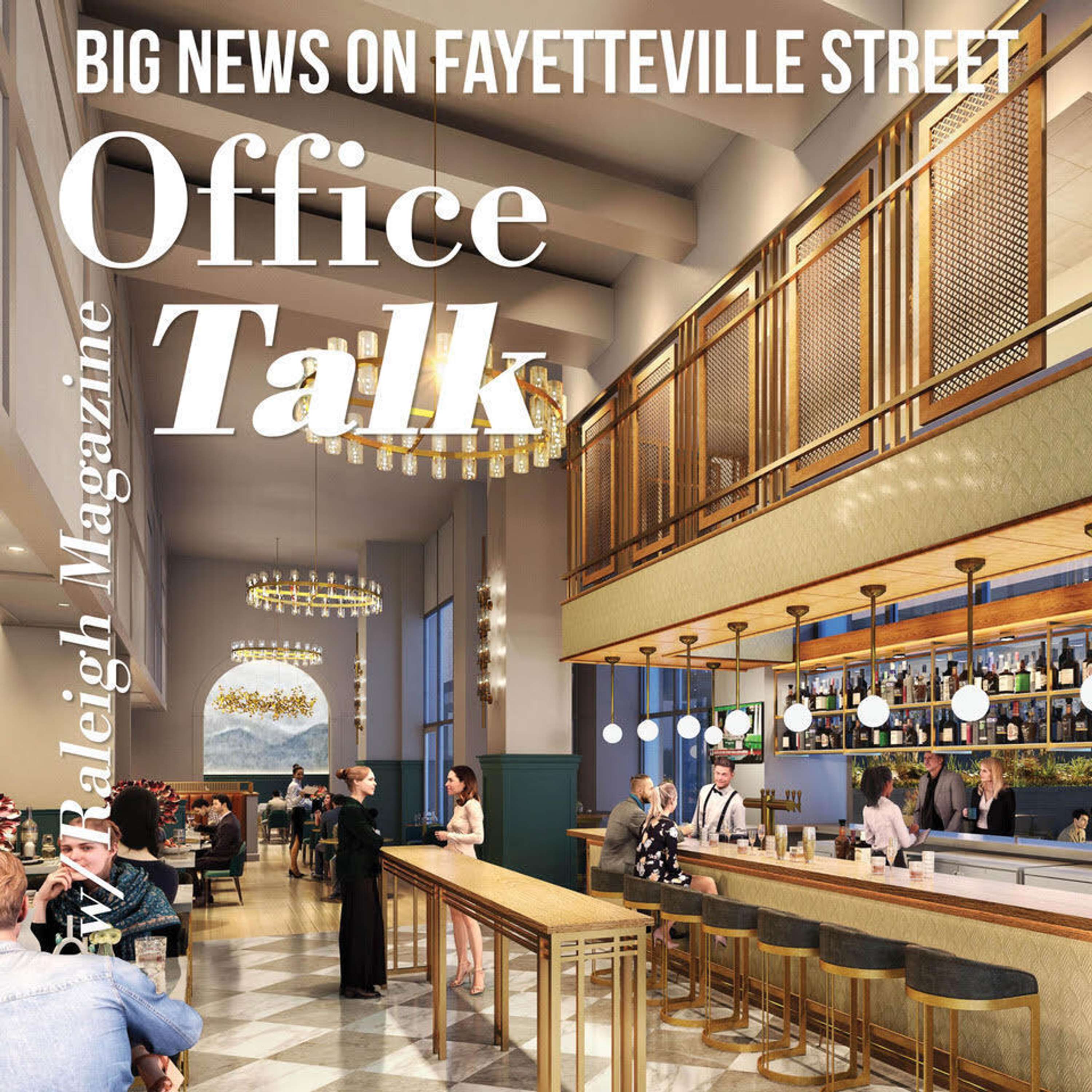 Big News On Fayetteville Street