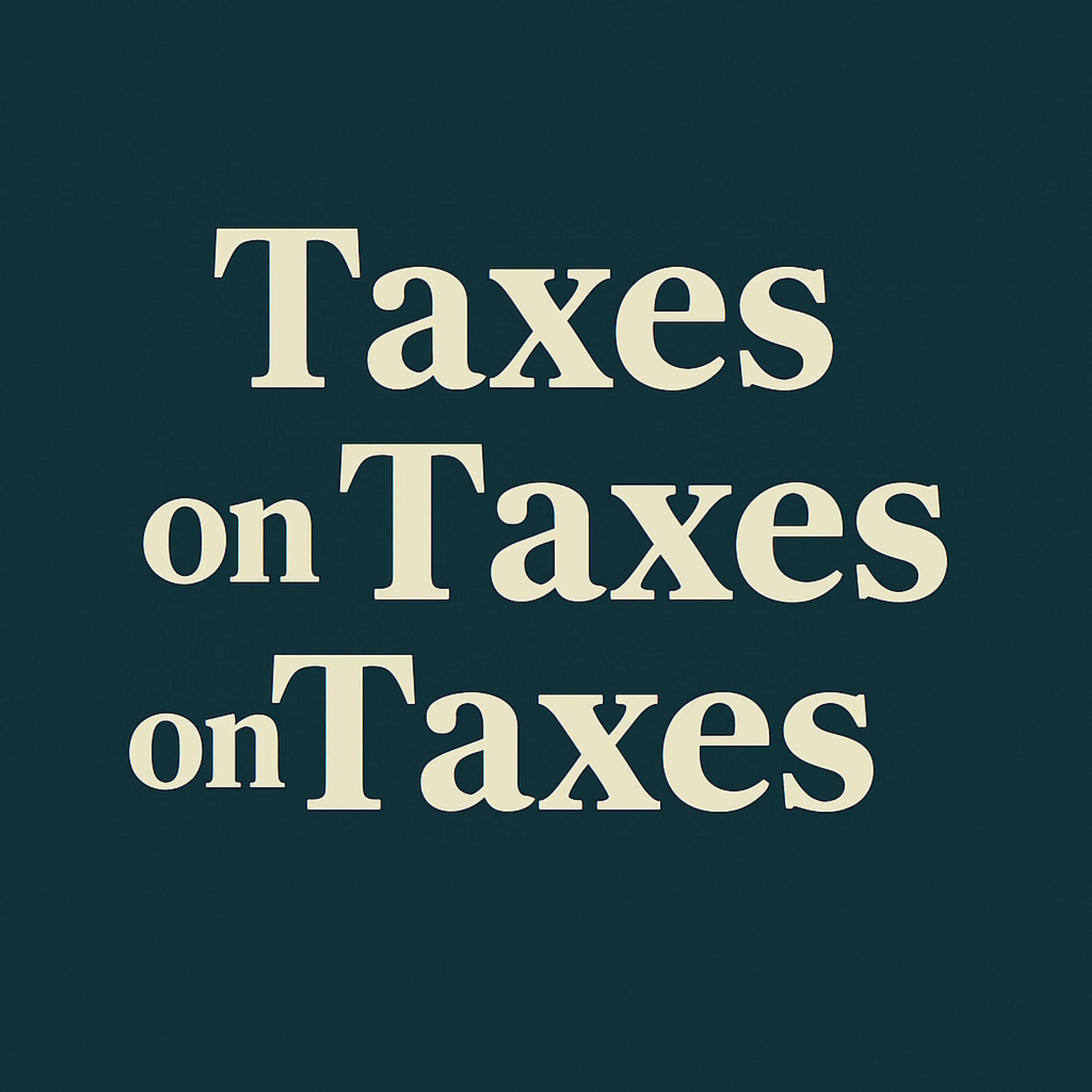 Taxes On Taxes On Taxes...The Fishing Excise Tax