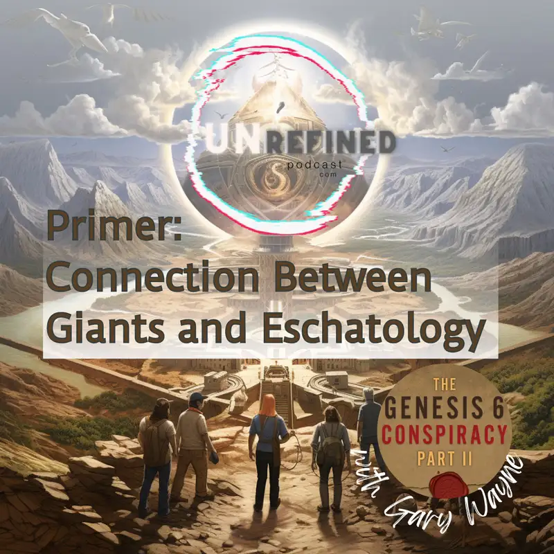 Primer: Connection Between Giants and Eschatology