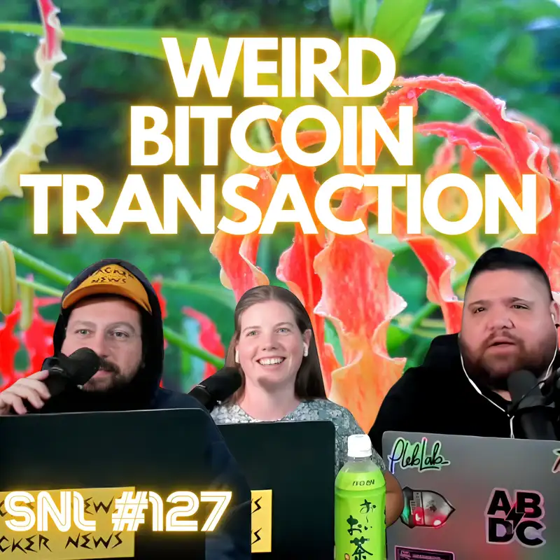 Stacker News Live #127: Weird Bitcoin Transaction with PlebPoet