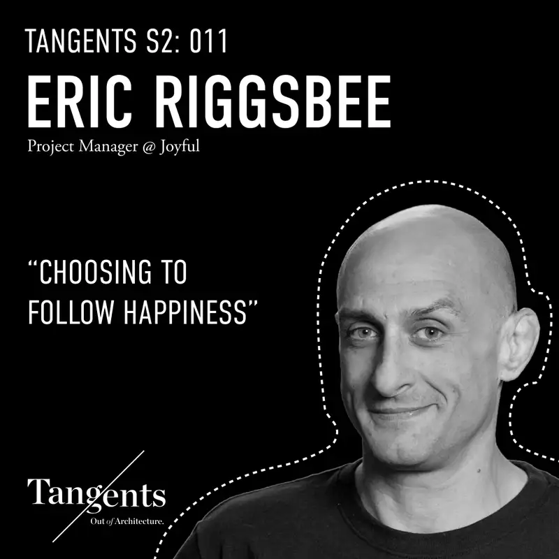 Choosing To Follow Happiness with Joyful's Eric Riggsbee