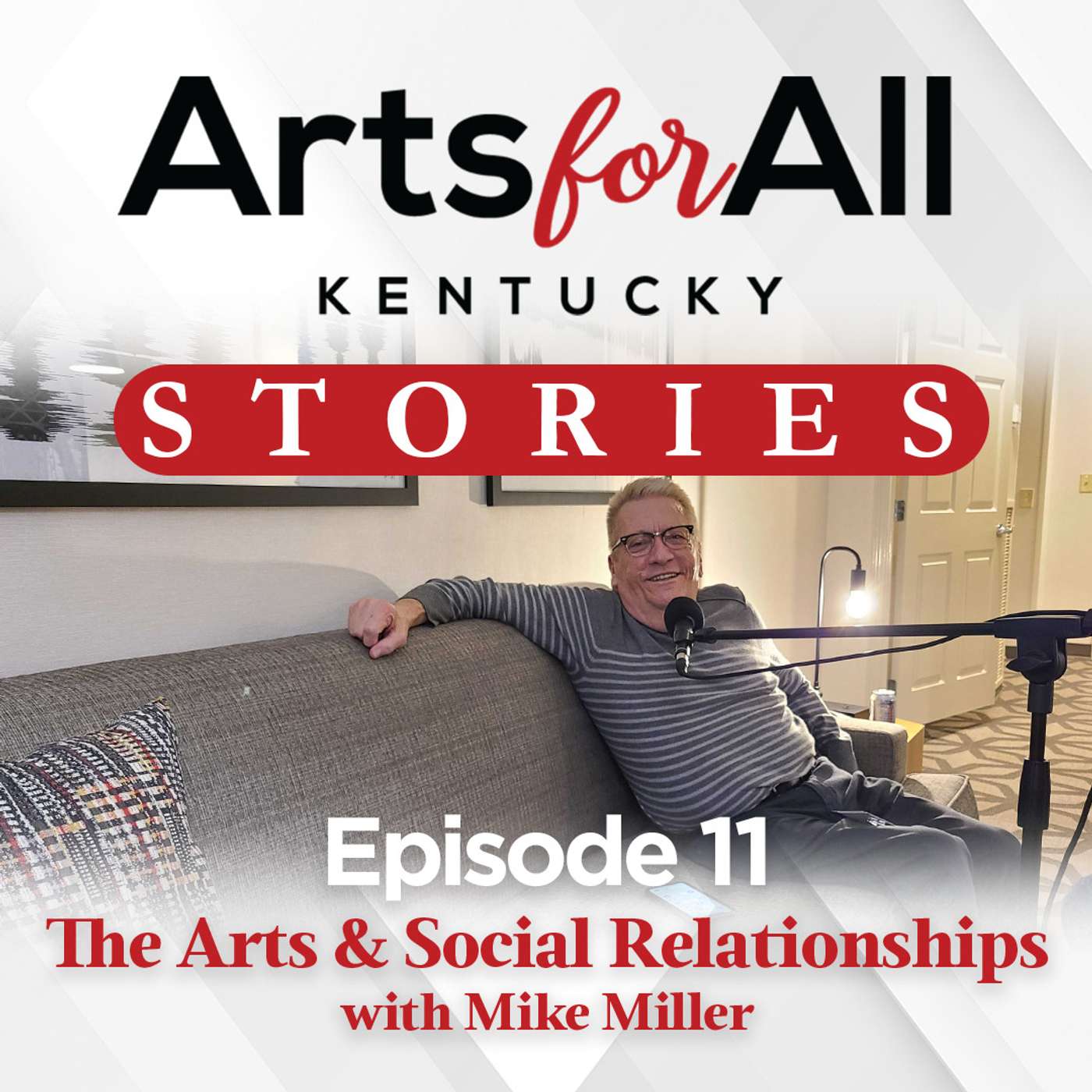 Episode 11 - Mike Miller - The Arts & Social Relationships Episode 11 - Mike Miller - The Arts & Social Relationships