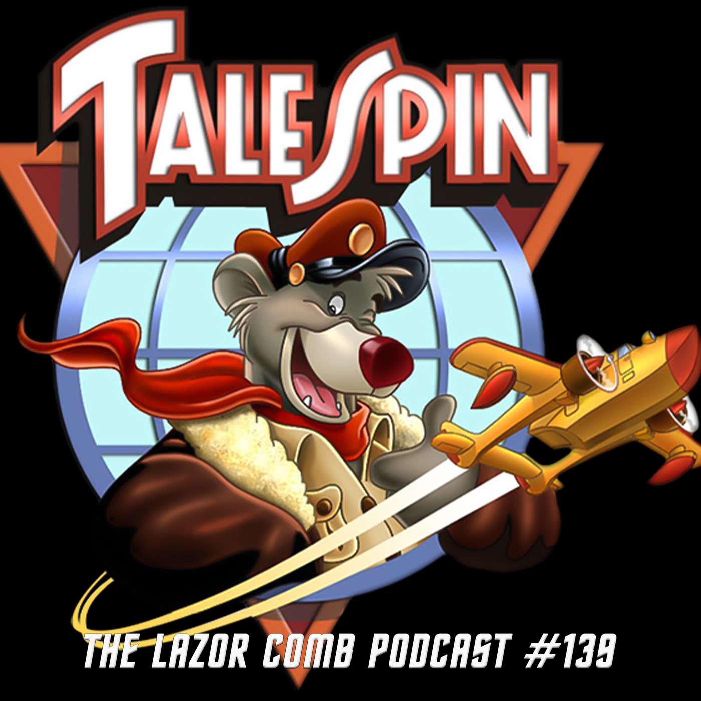 TaleSpin | The Lazor Comb Podcast #139 TaleSpin | The Lazor Comb Podcast #139