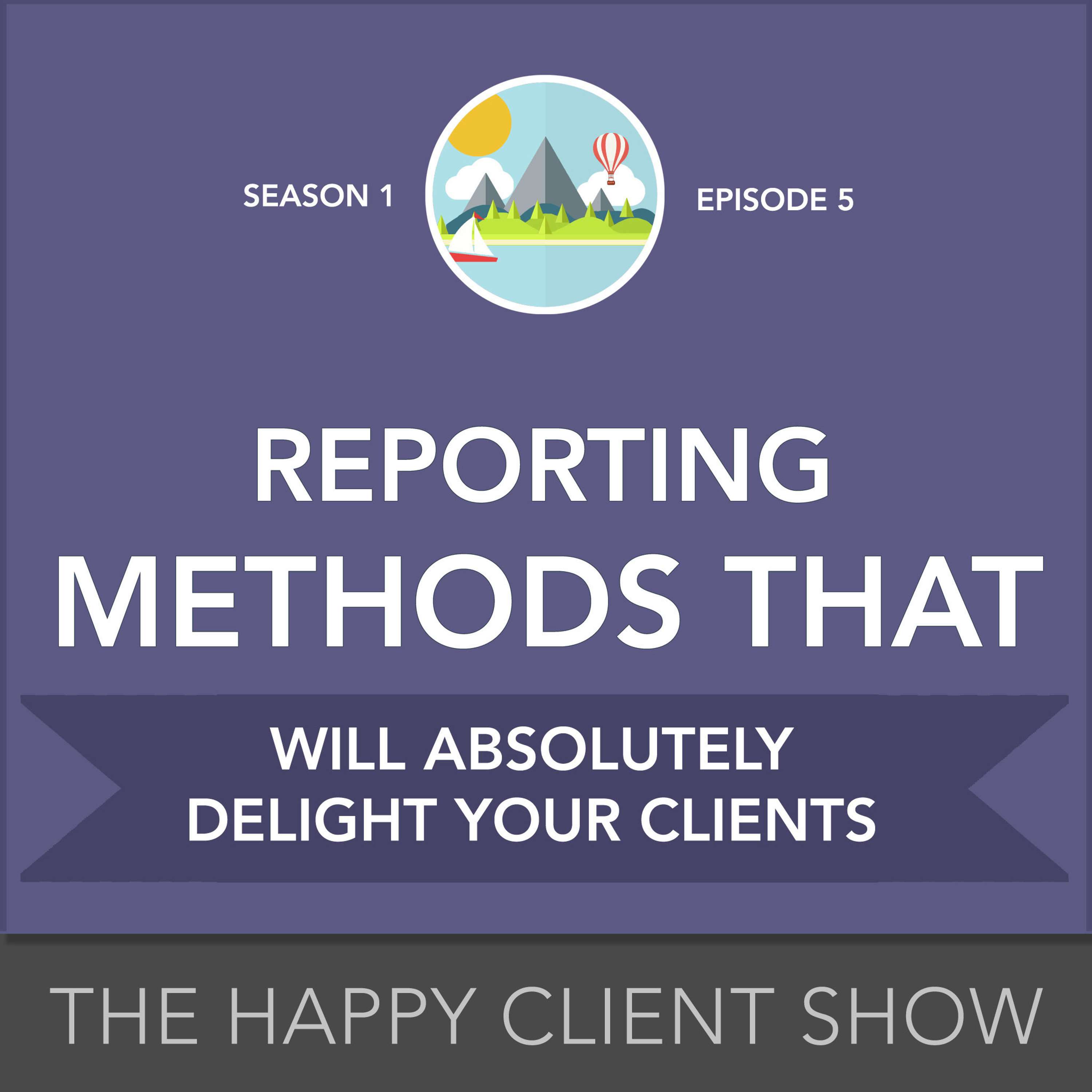 Happy Client Show: Helping Agency Pros Deliver Delight
