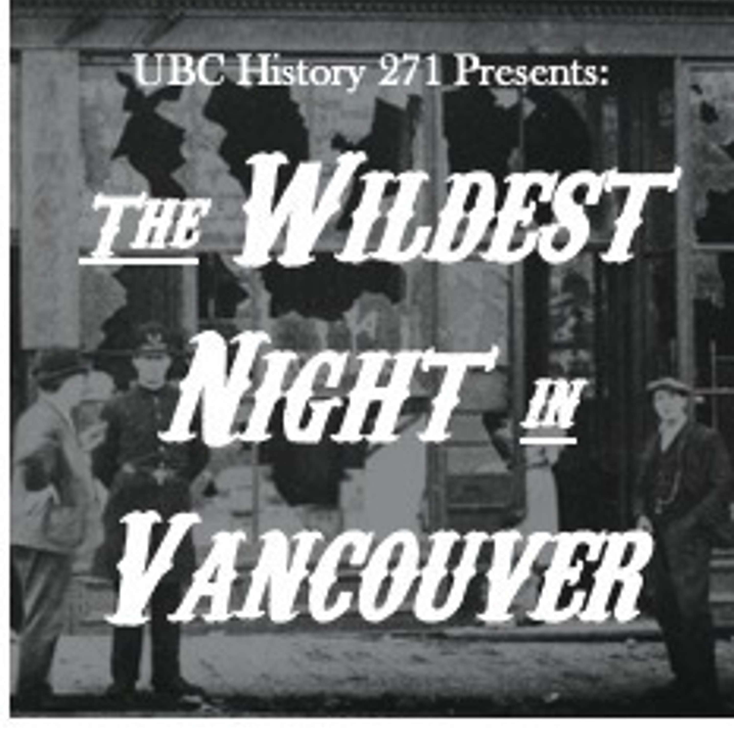 The Wildest Night in Vancouver podcast artwork