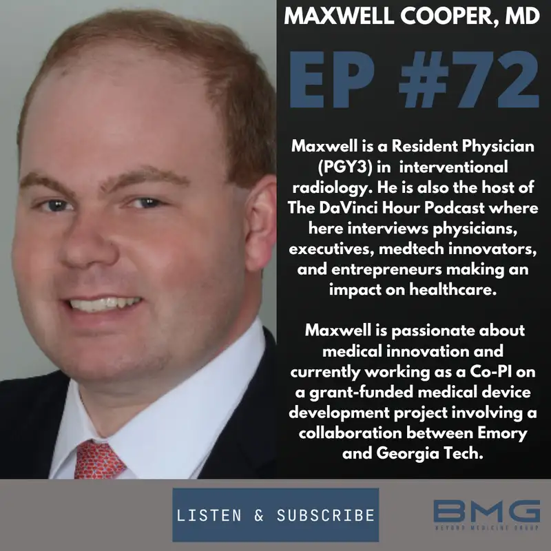 Starting a podcast, Med-Device & More with Maxwell Cooper, MD