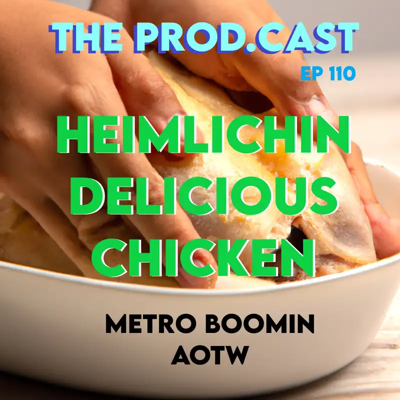 Heimlichin Delicious Chicken (Metro Boomin AOTW)