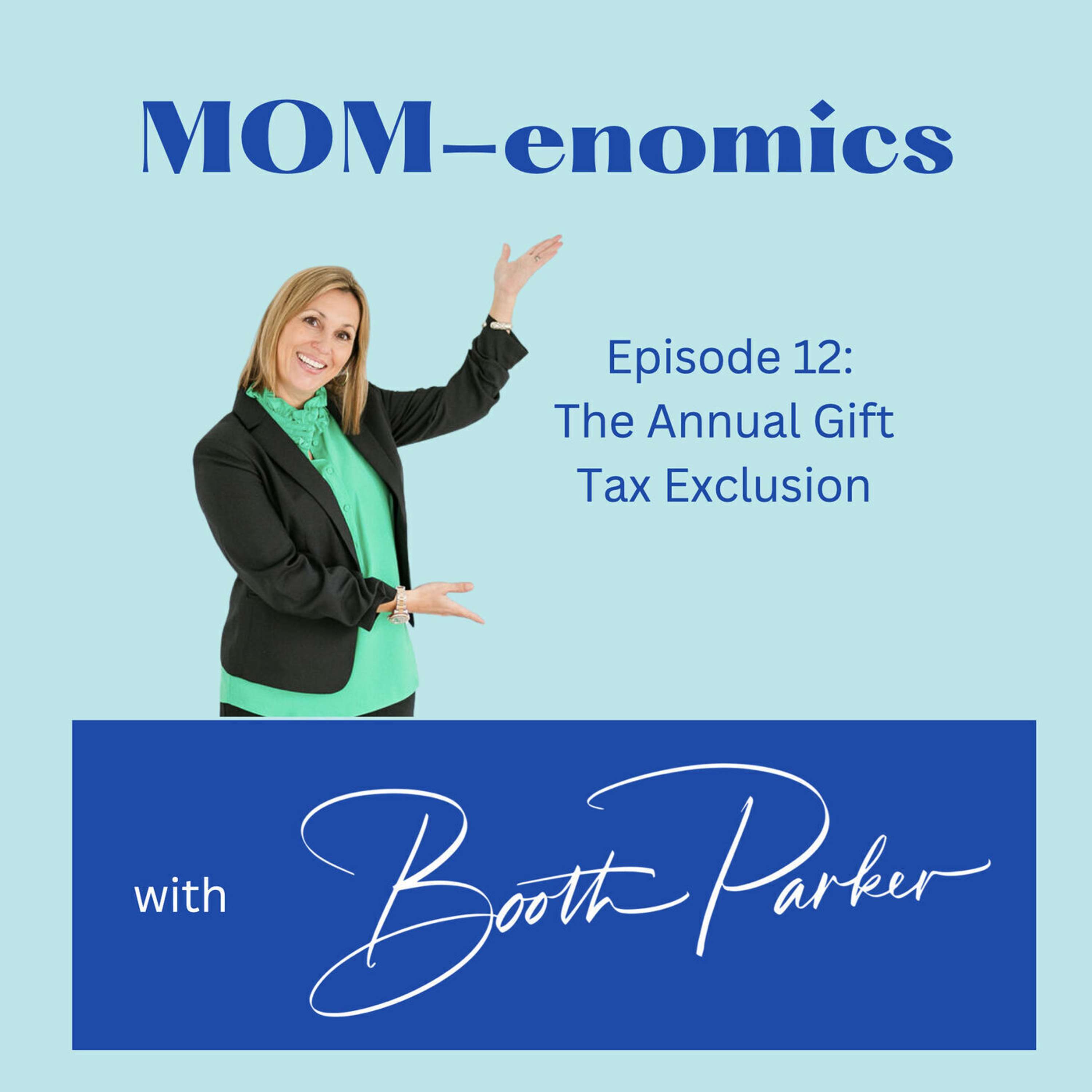 MOM-enomics with Booth Parker, CPA
