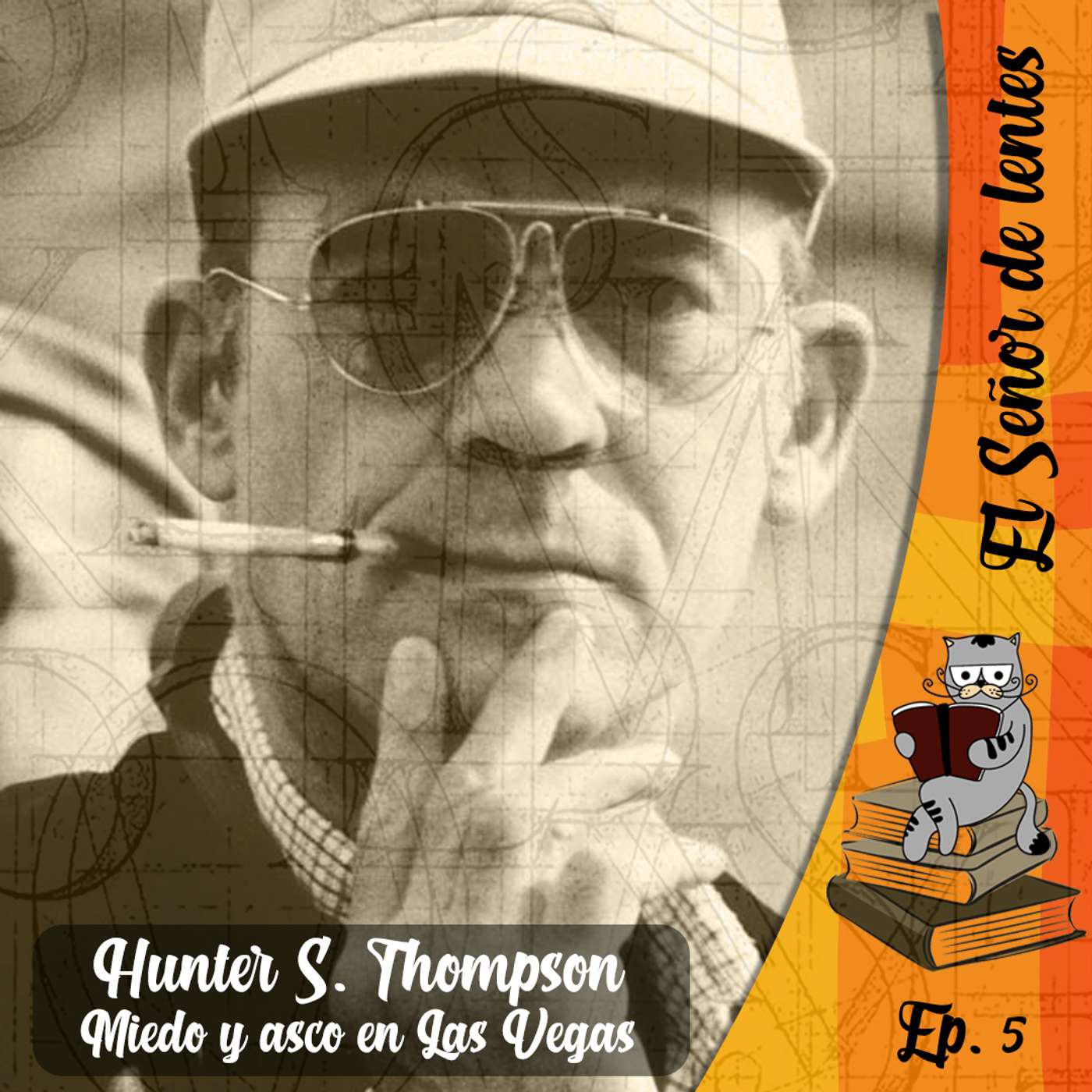 50 años de 'Miedo y asco en Las Vegas', de Hunter S. Thompson / Tp.1 Ep.5