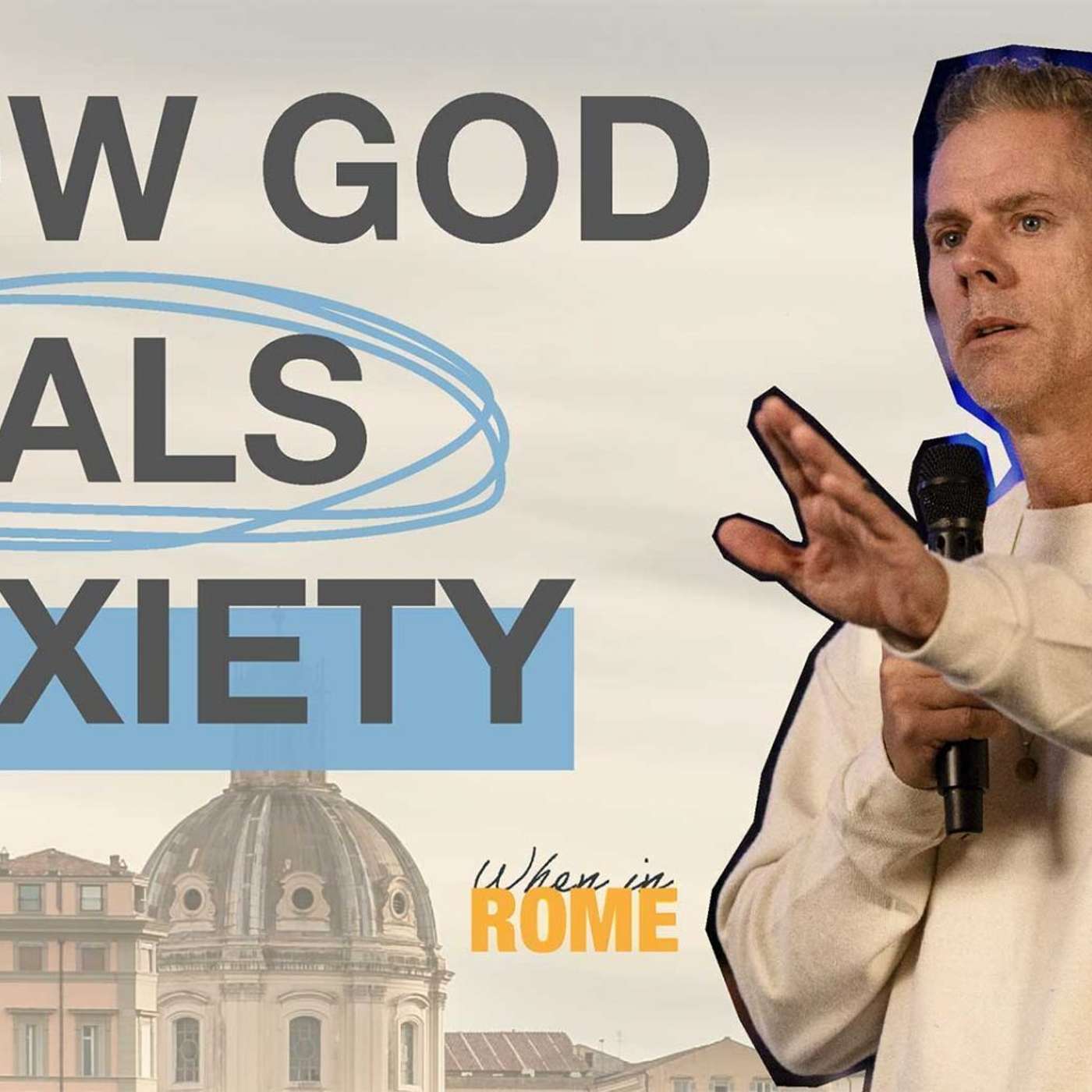 How God Heals Anxiety