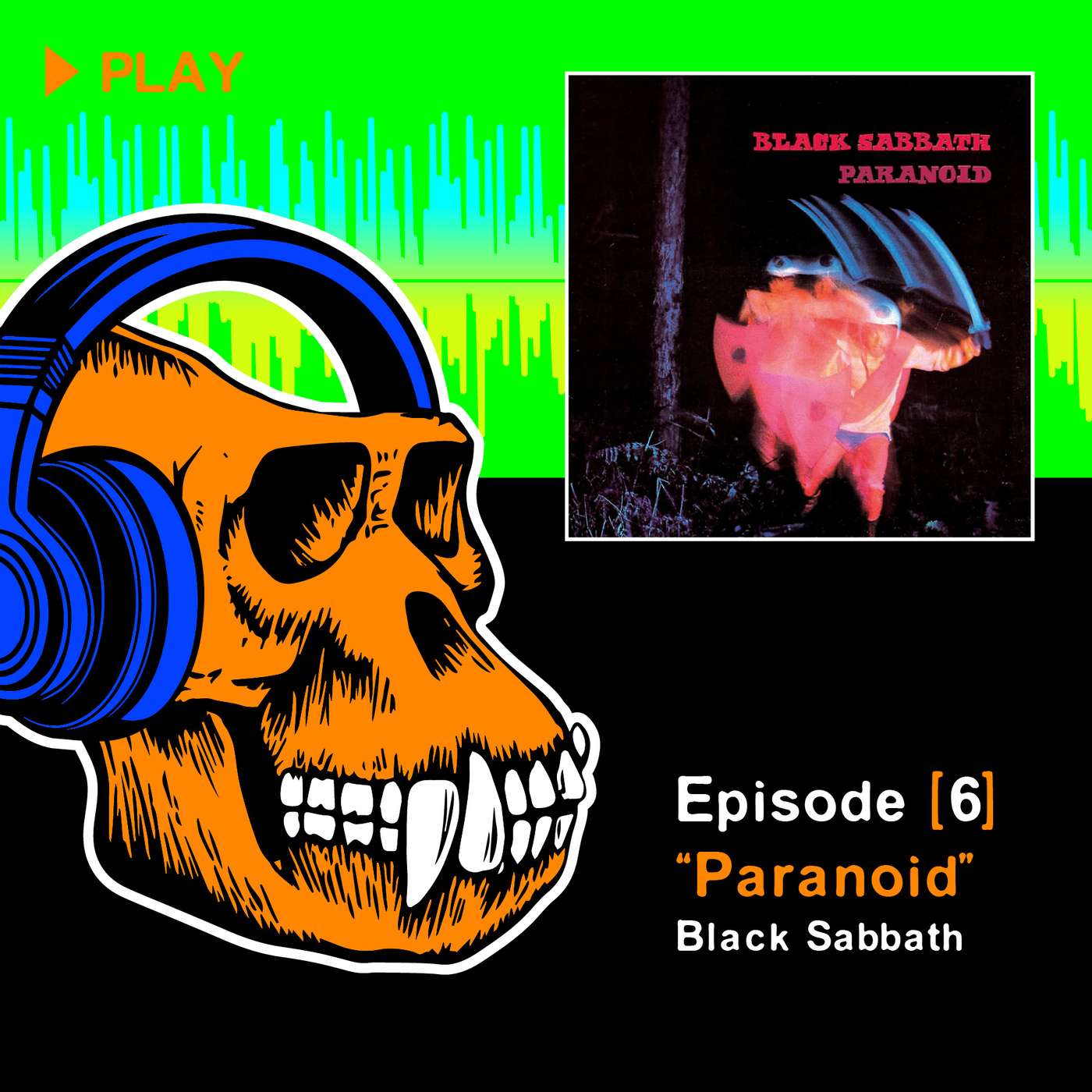 Episode #6: Paranoid