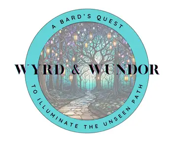 Wyrd & Wundor -  A Podcast to Illuminate the Unseen Path